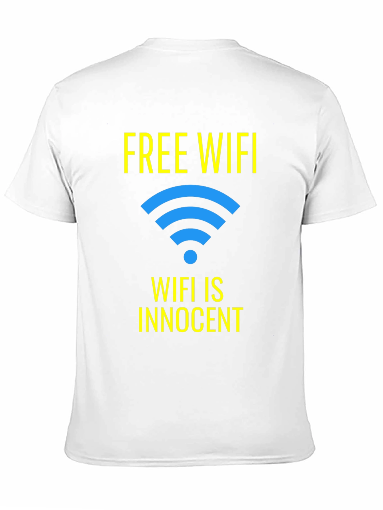 Free WIFI Funny T-Shirt - WIFI is Innocent