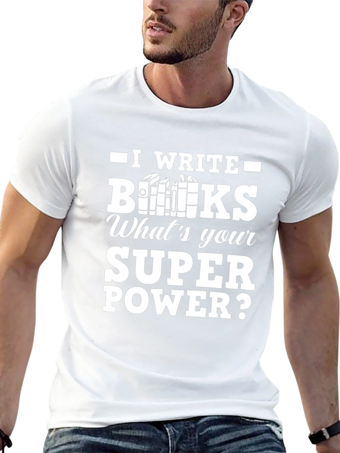 I Write Books T-Shirt - Writers Superpower