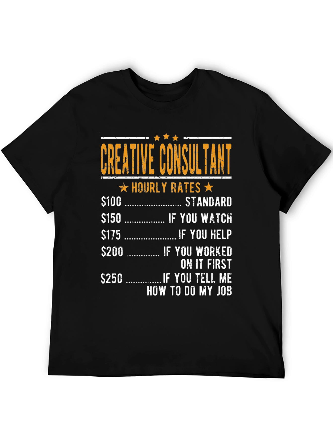 Creative Consultant Hourly Rates Graphic T-Shirt