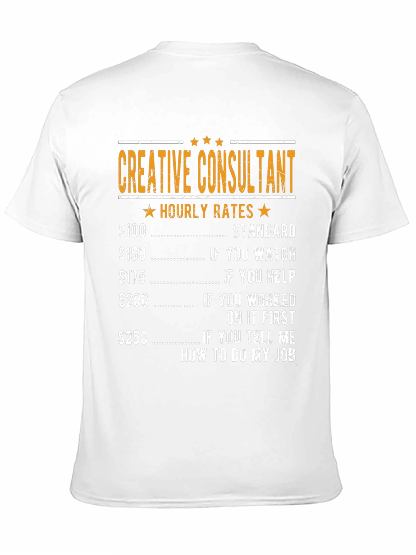 Creative Consultant Hourly Rates Graphic T-Shirt