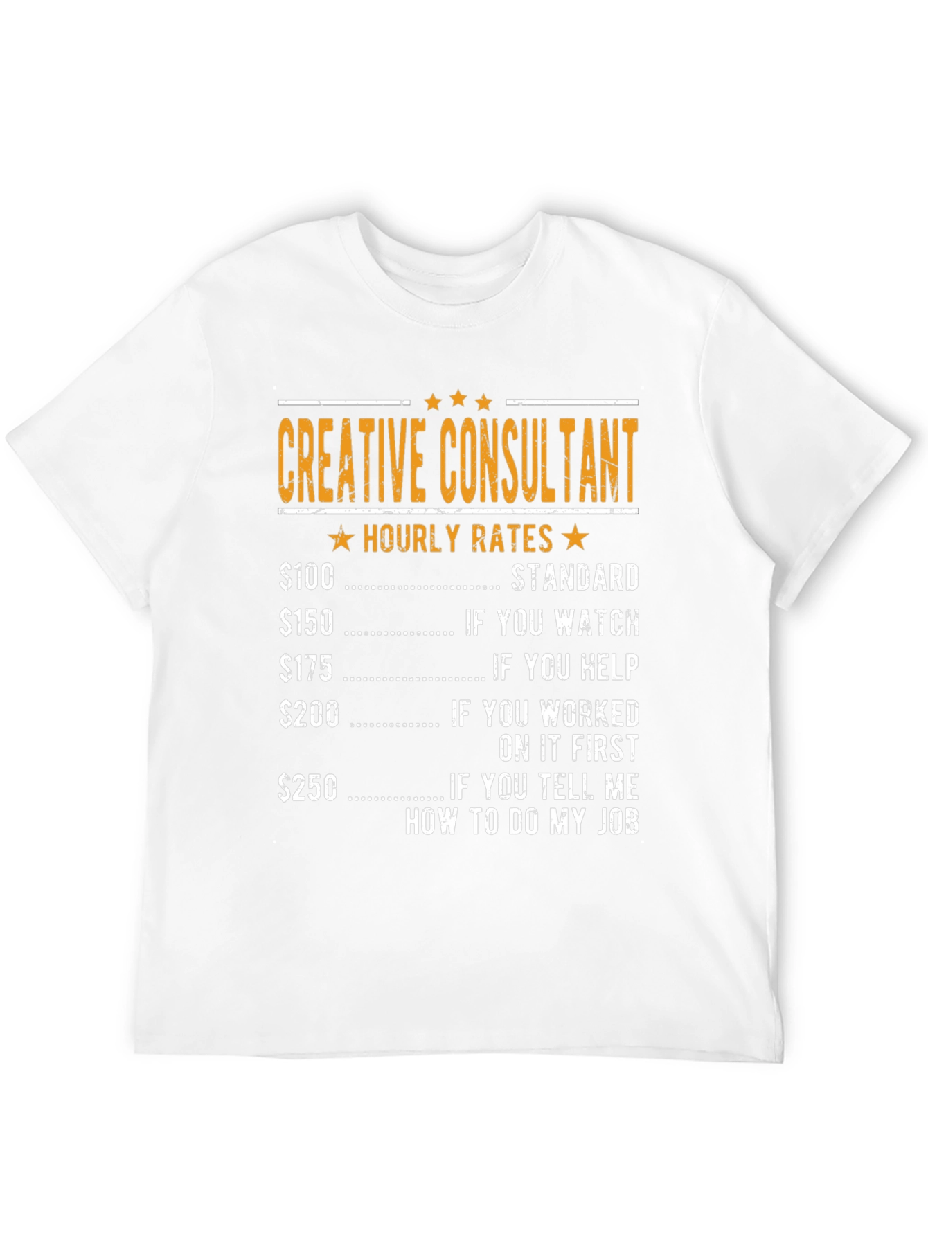Creative Consultant Hourly Rates Graphic T-Shirt