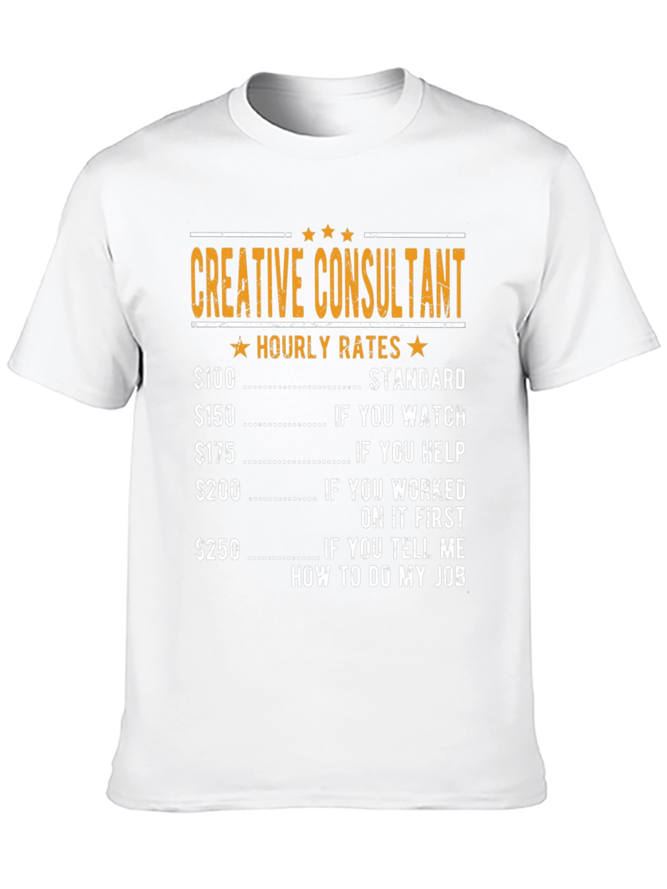 Creative Consultant Hourly Rates Graphic T-Shirt