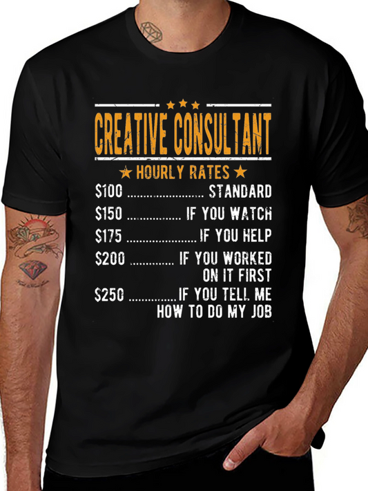 Creative Consultant Hourly Rates Graphic T-Shirt