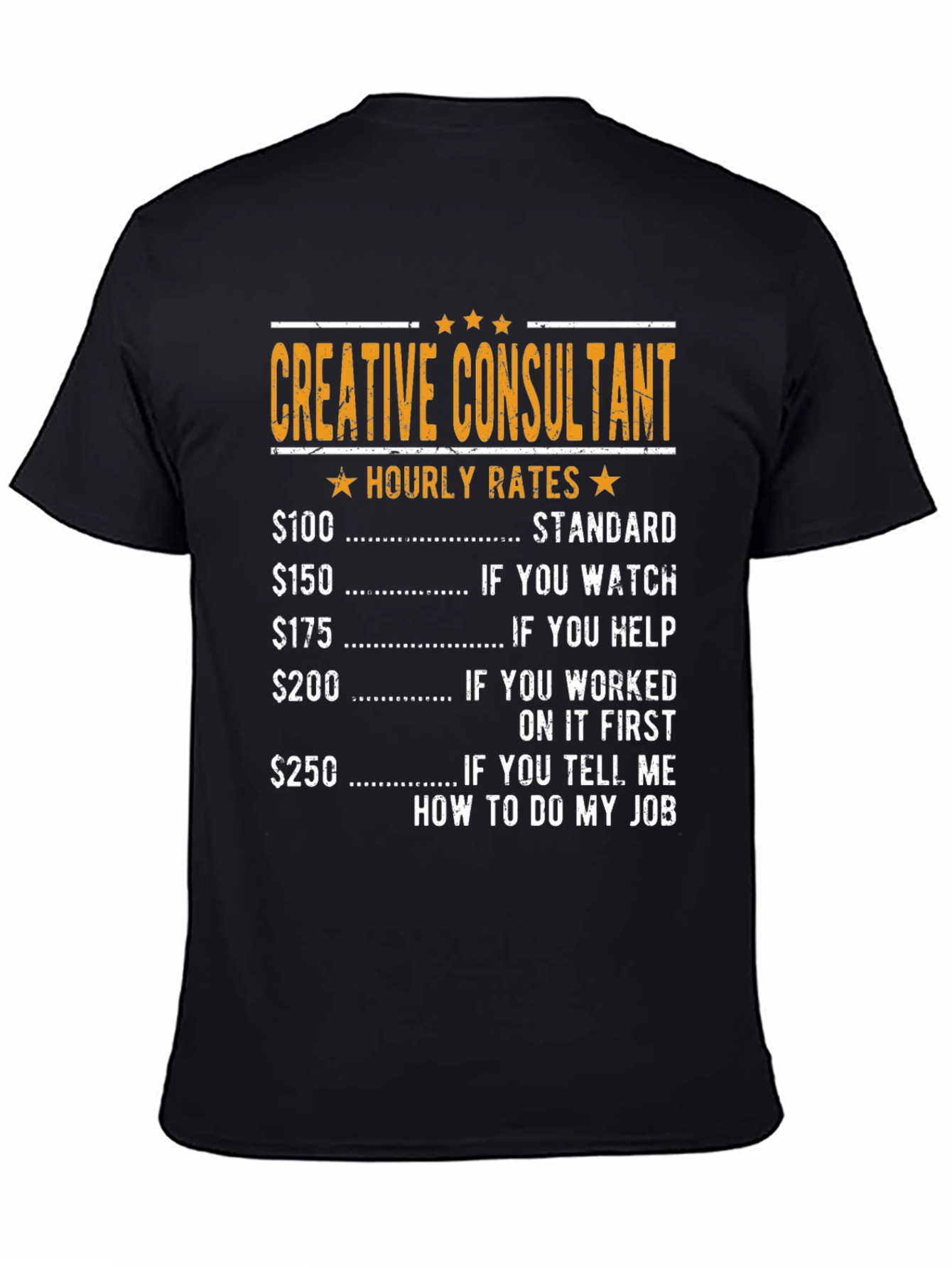Creative Consultant Hourly Rates Graphic T-Shirt