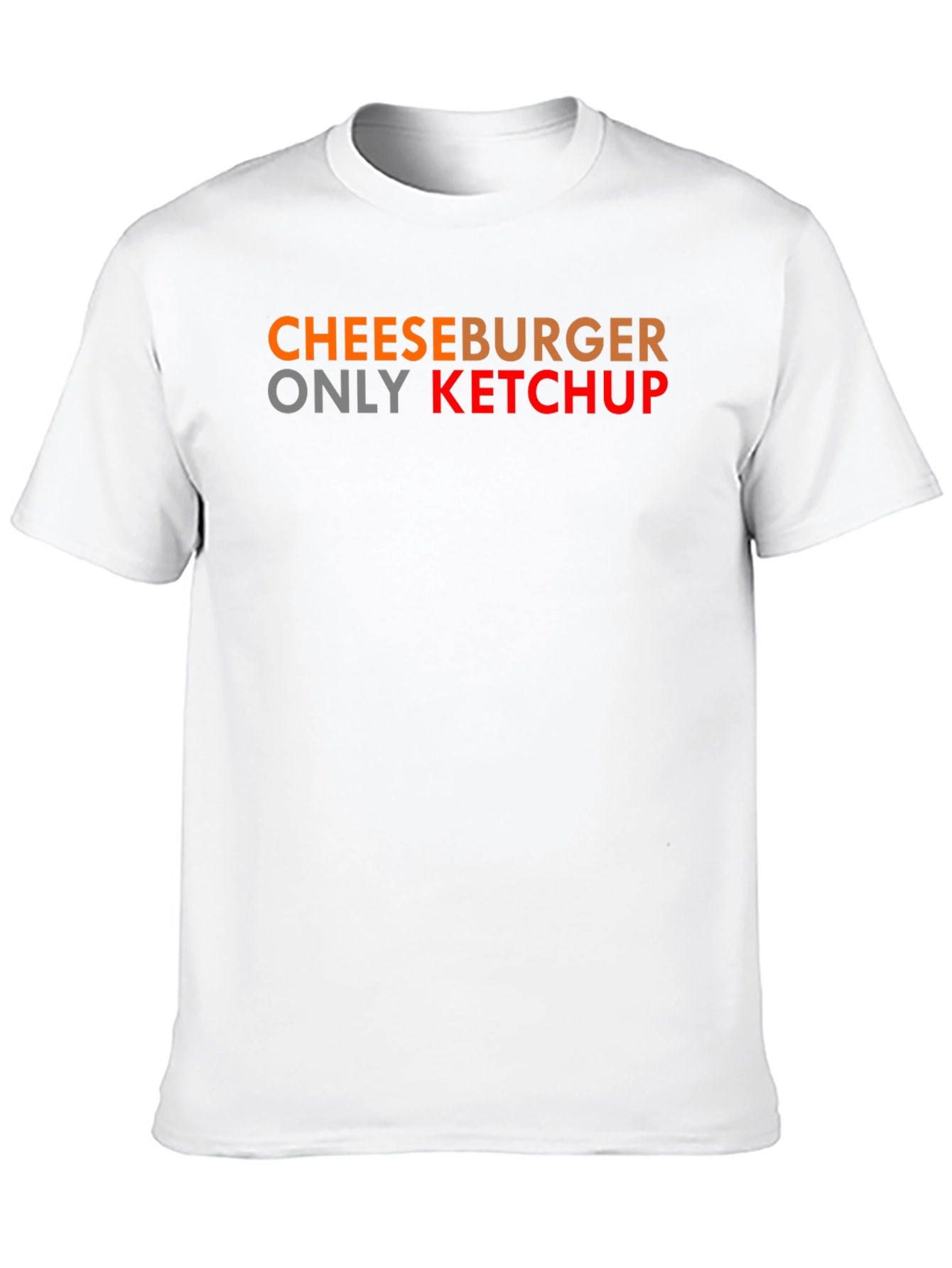 Cheeseburger Only Ketchup T-Shirt