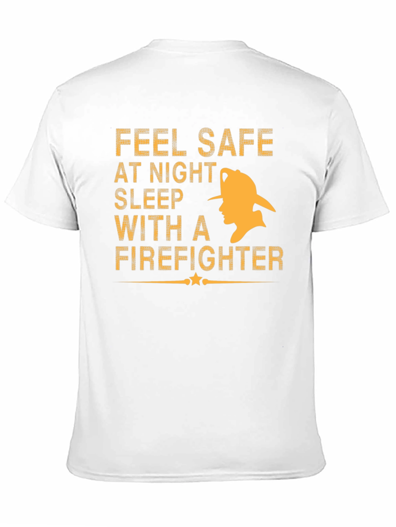 Feel Safe With A Firefighter Black T-Shirt