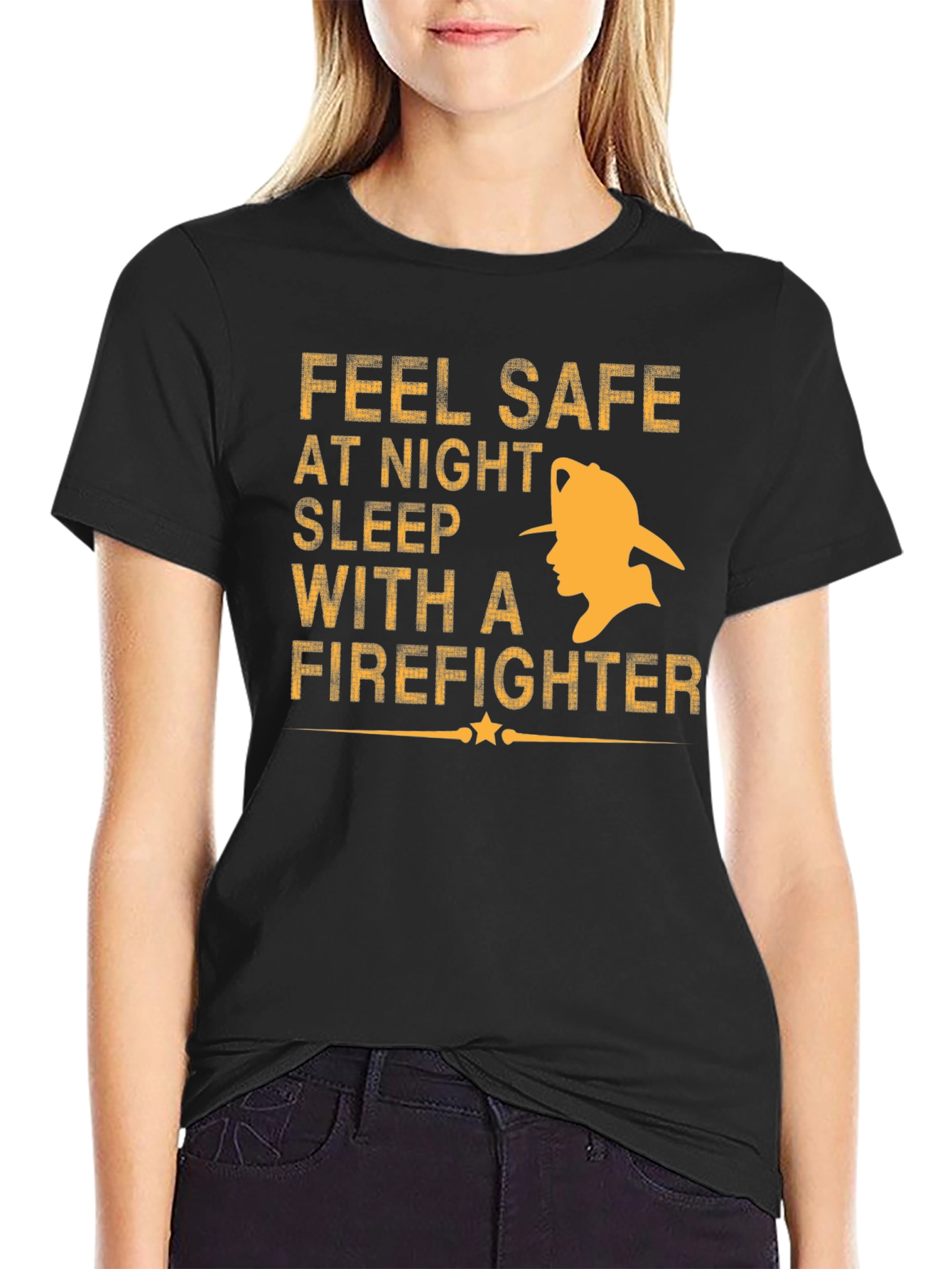 Feel Safe With A Firefighter Black T-Shirt