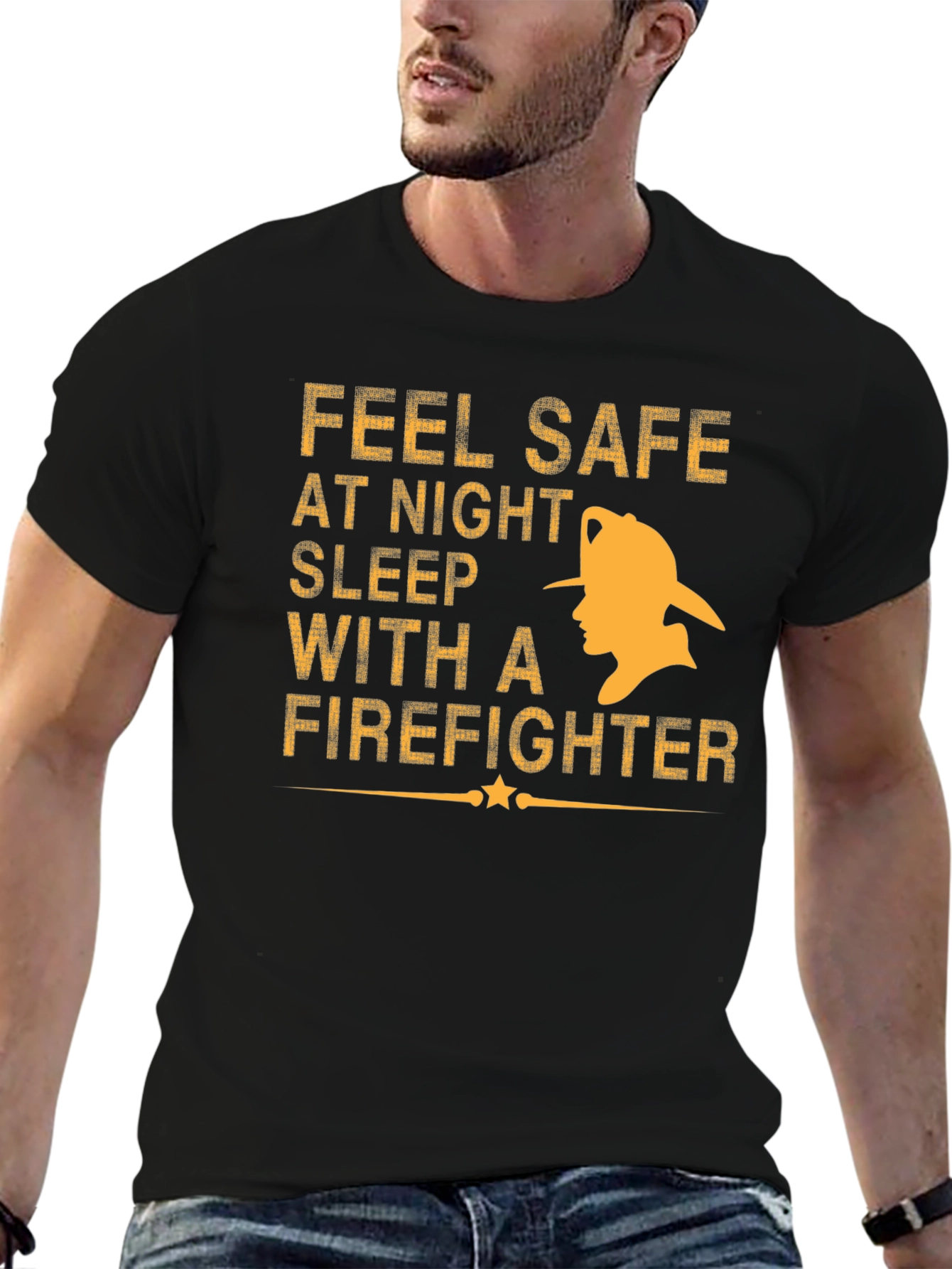 Feel Safe With A Firefighter Black T-Shirt
