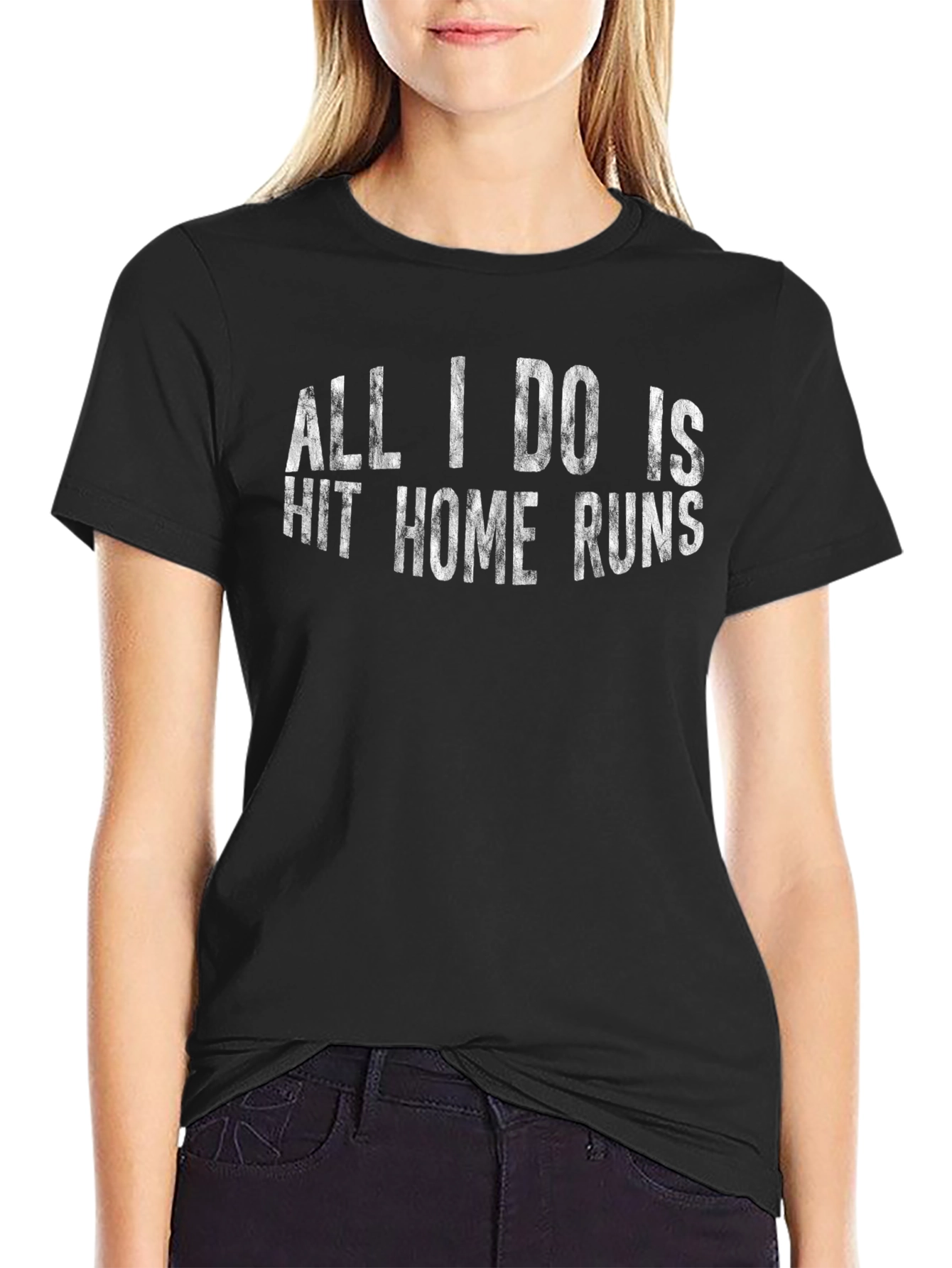 All I Do Is Hit Home Runs T-Shirt