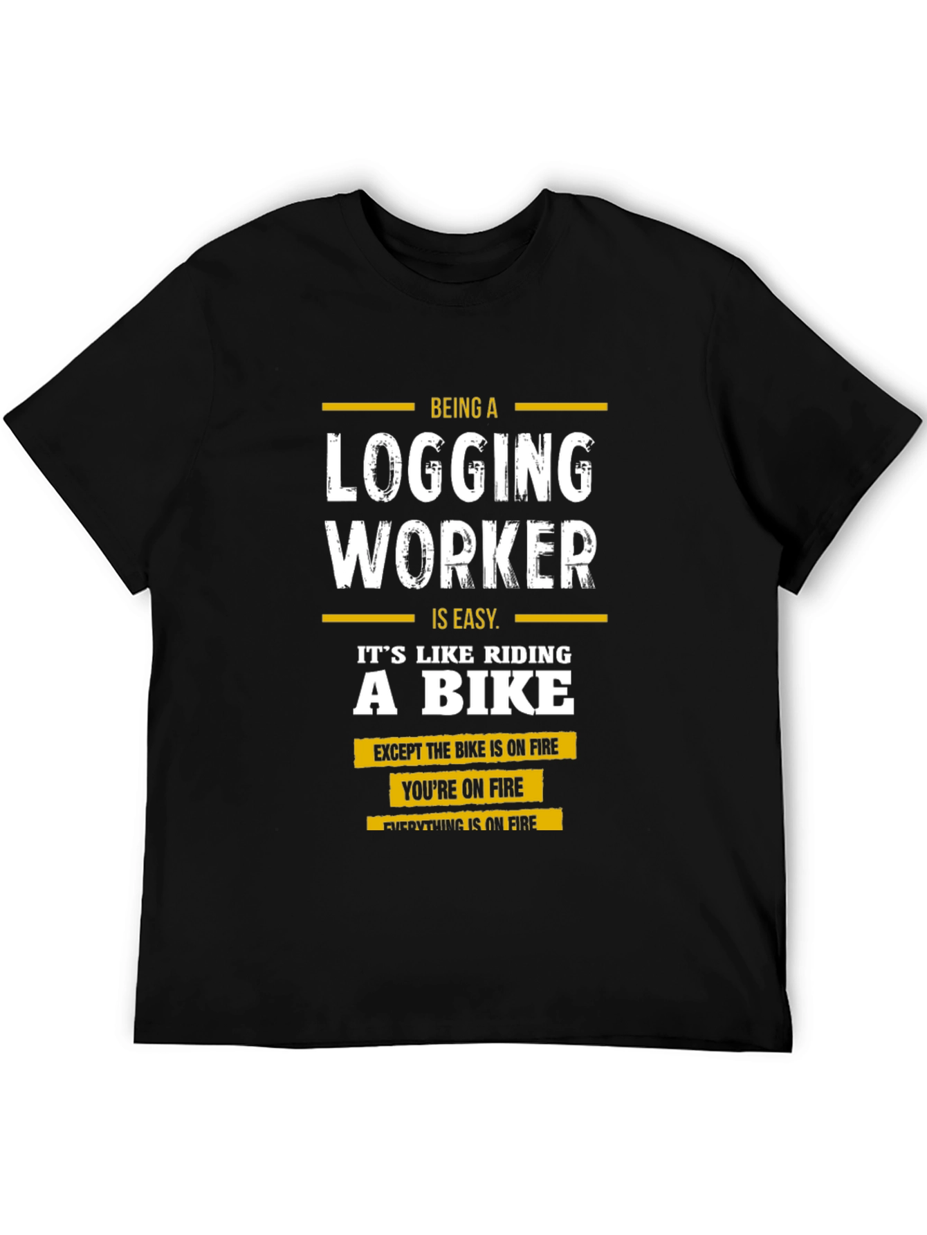 Logging Worker T-Shirt - Funny Gift