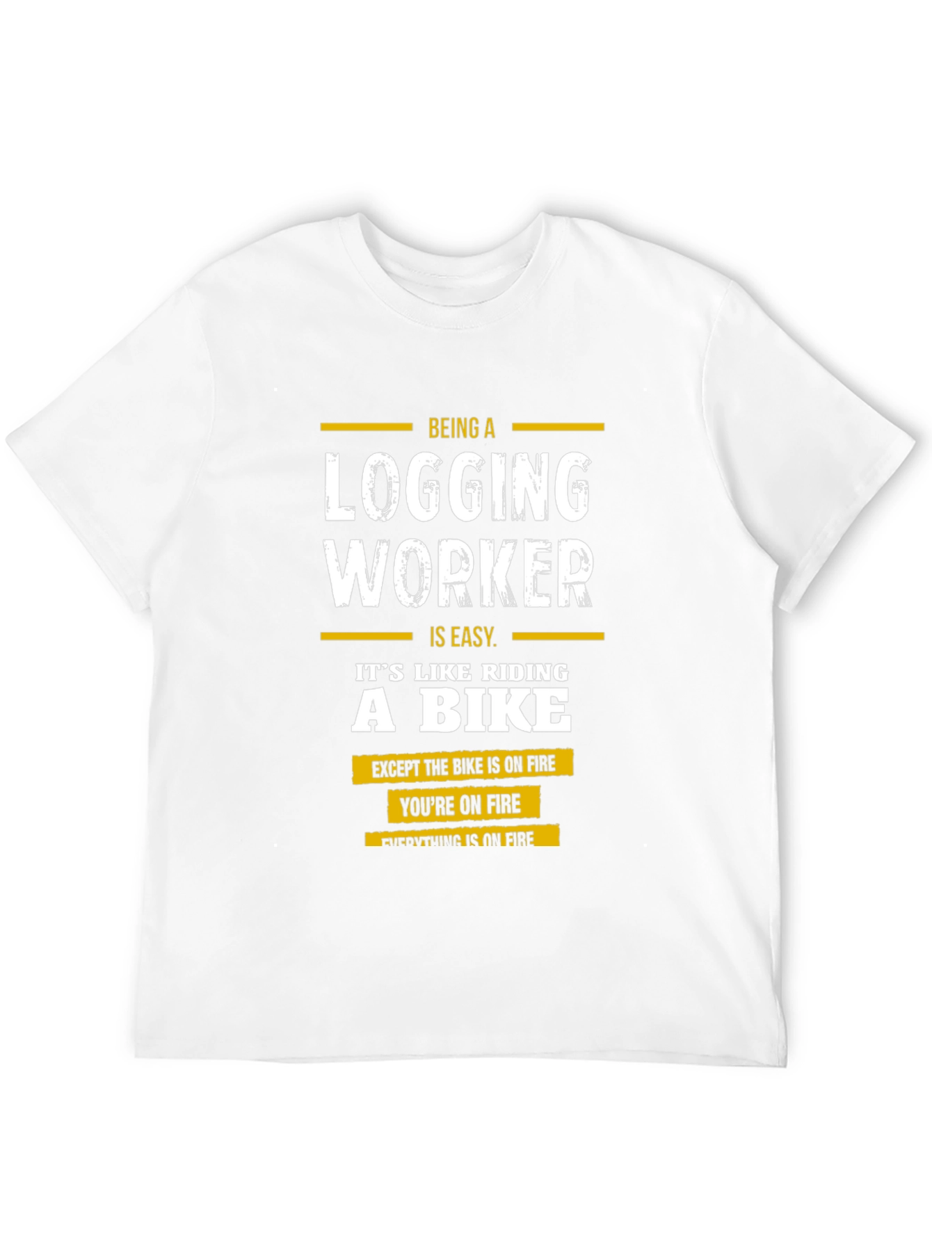 Logging Worker T-Shirt - Funny Gift