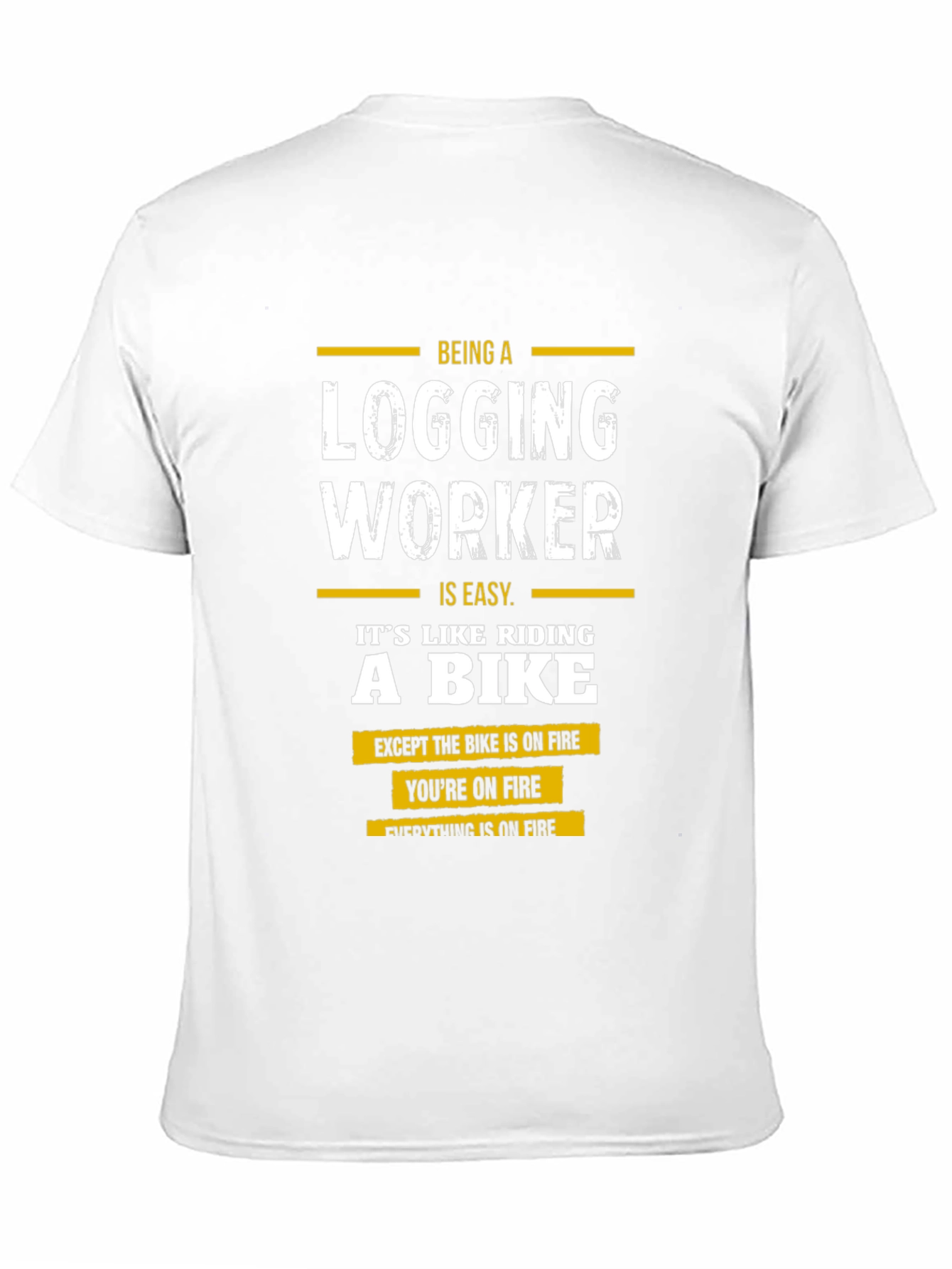 Logging Worker T-Shirt - Funny Gift