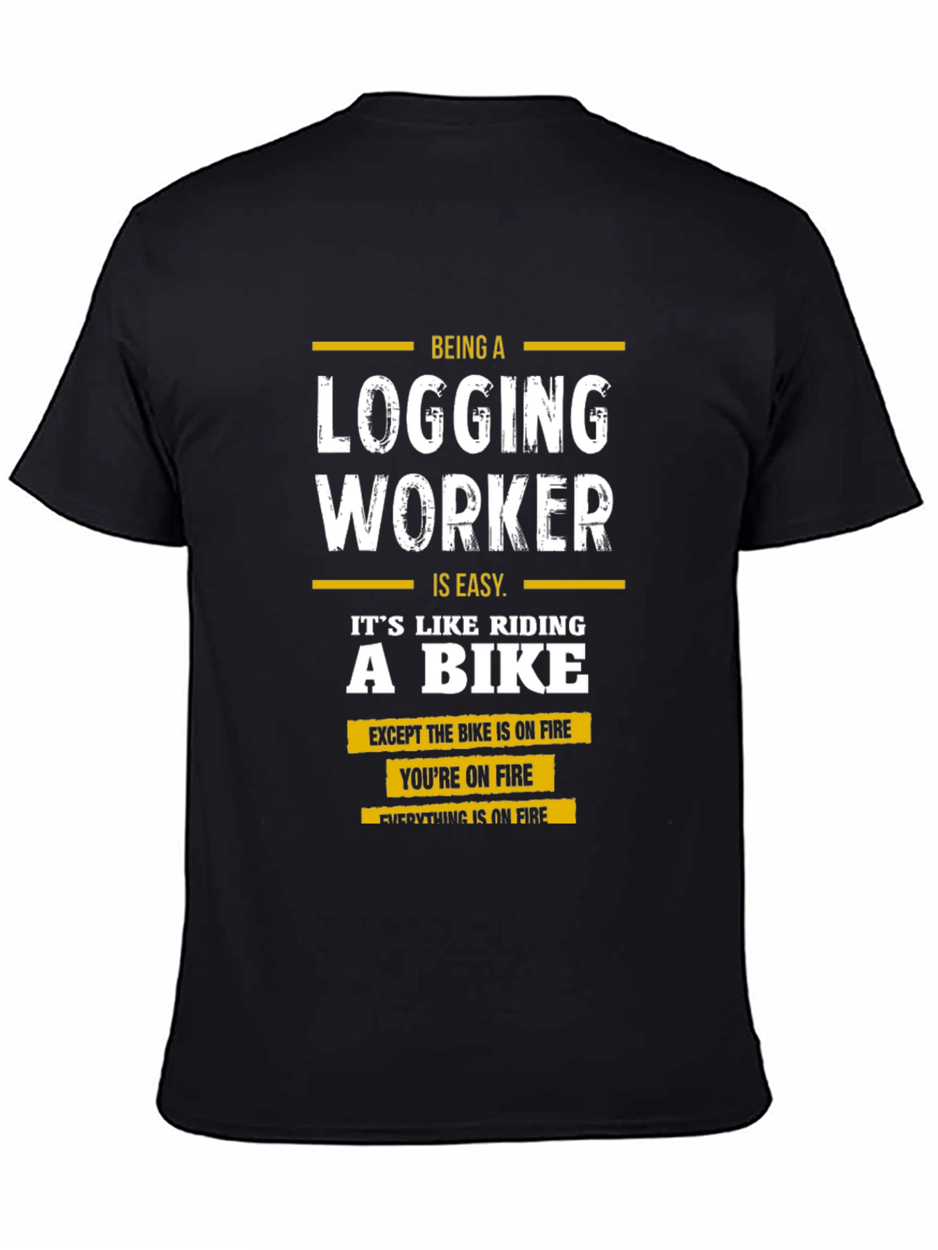 Logging Worker T-Shirt - Funny Gift