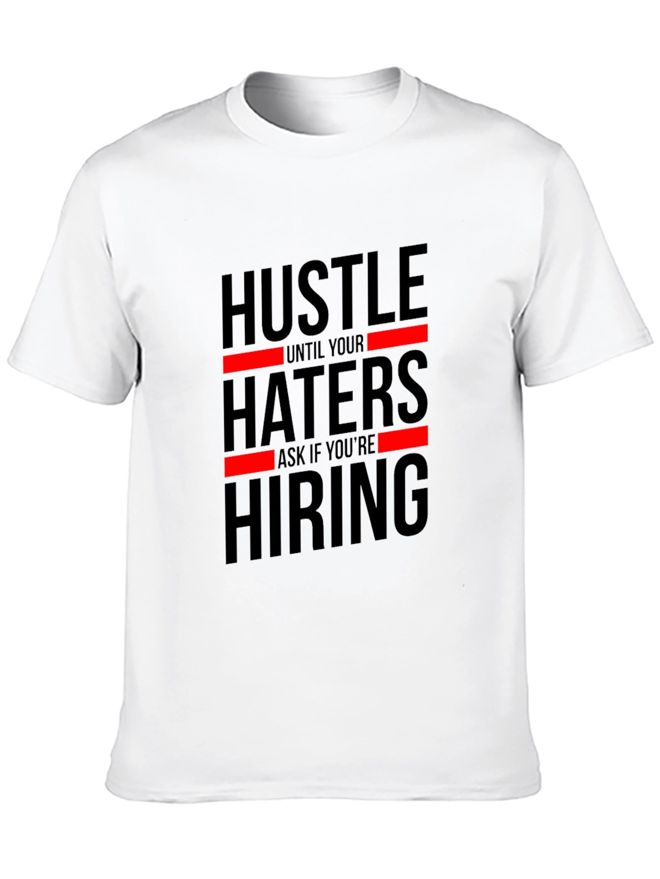 Hustle Haters Hiring Black Graphic Tee