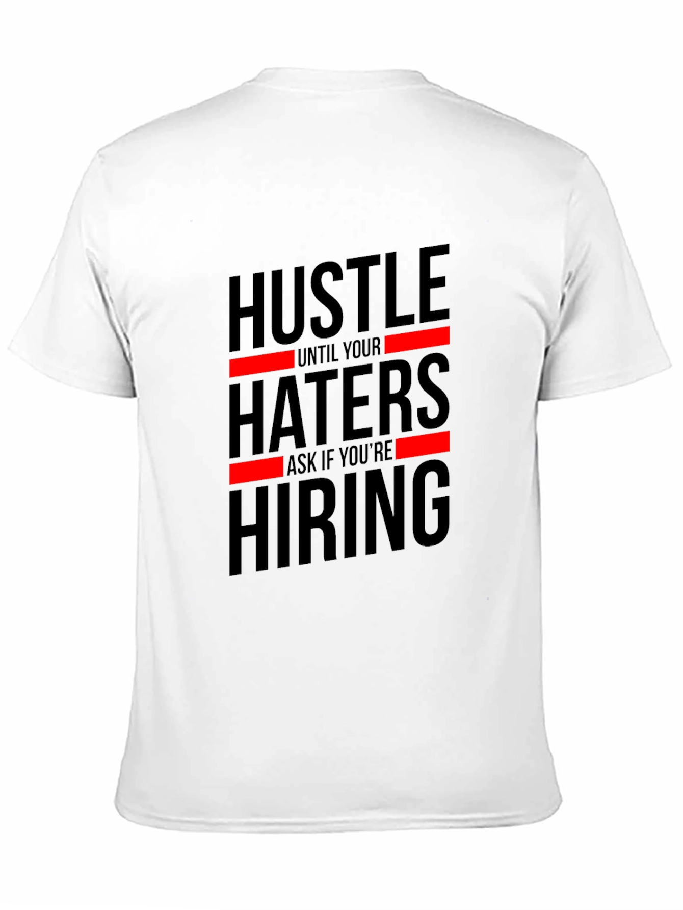 Hustle Haters Hiring Black Graphic Tee