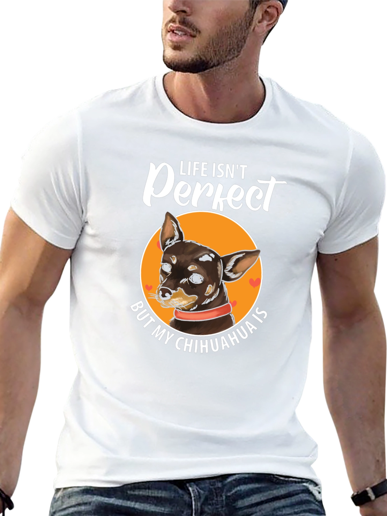 Life Isnt Perfect Chihuahua T-Shirt