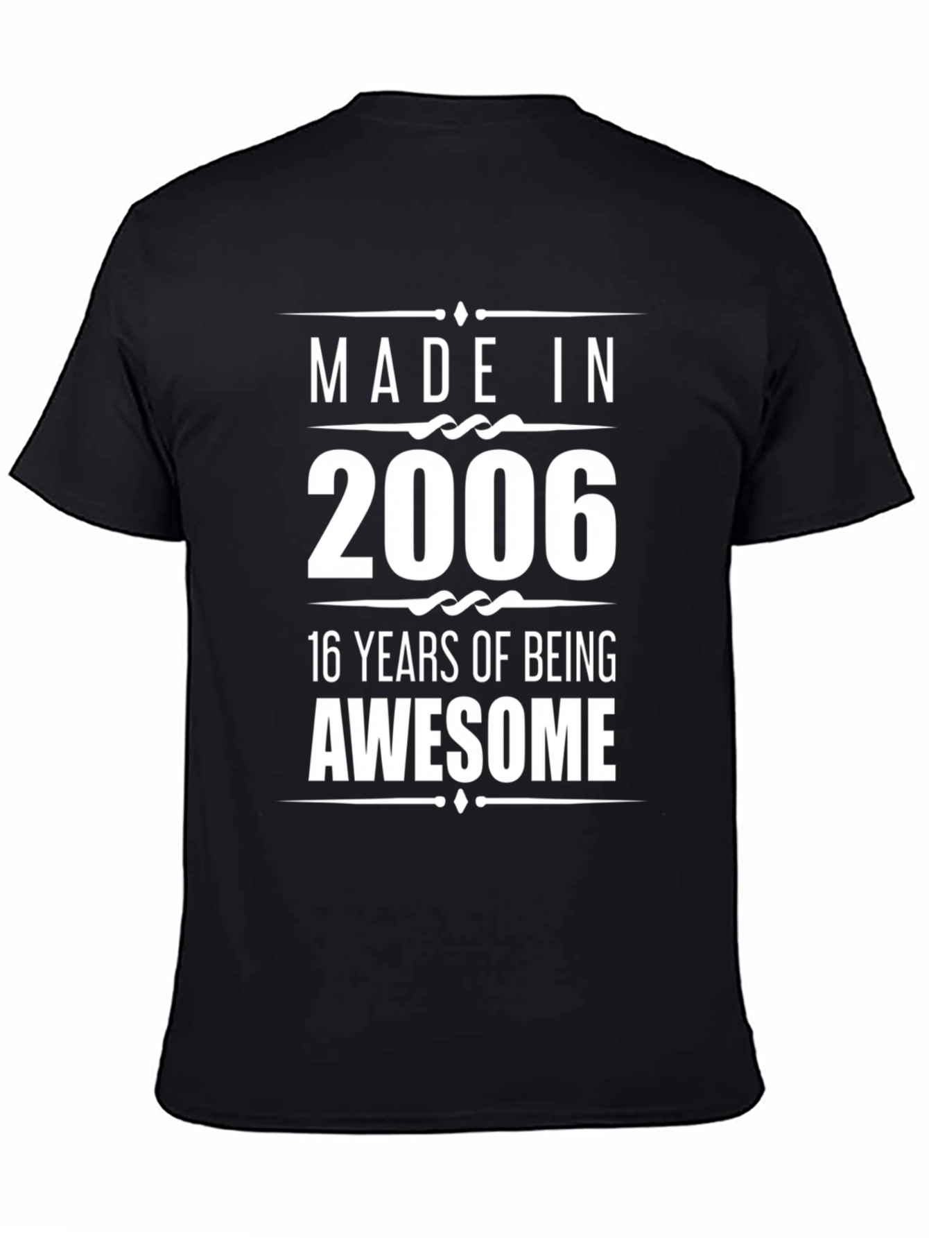 Made in 2006 Awesome T-Shirt