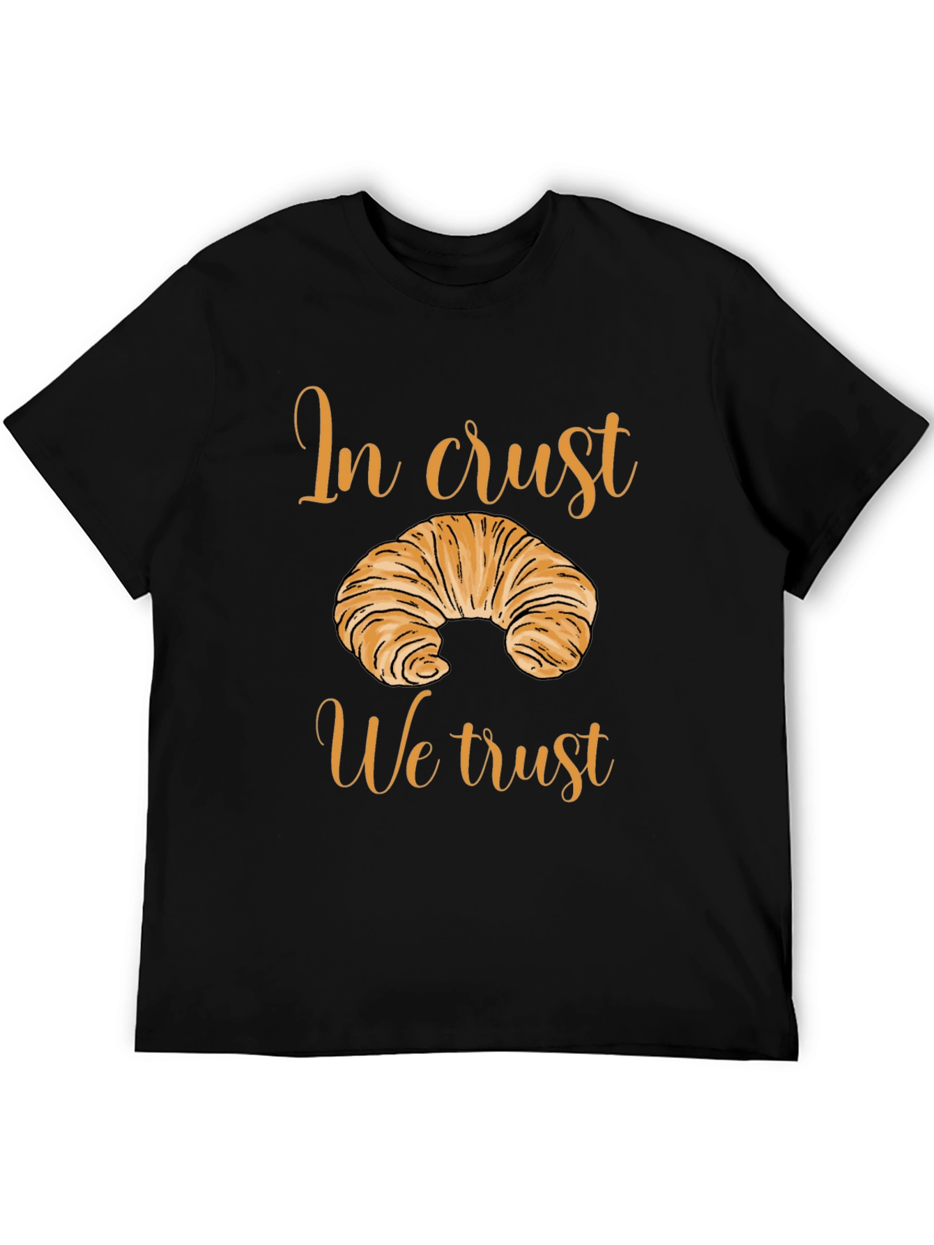 In Crust We Trust Graphic T-Shirt