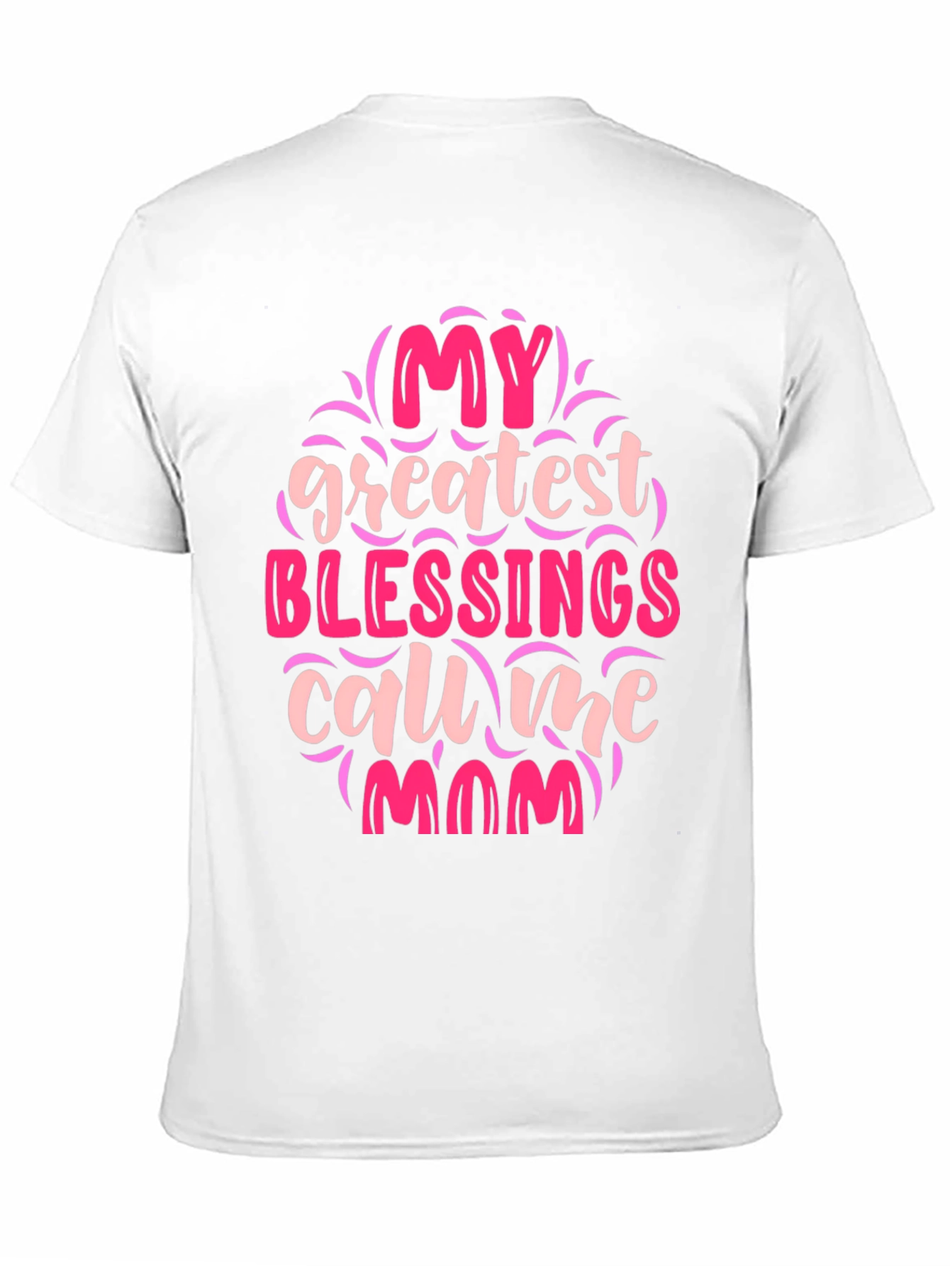My Greatest Blessings Call Me Mom T-Shirt