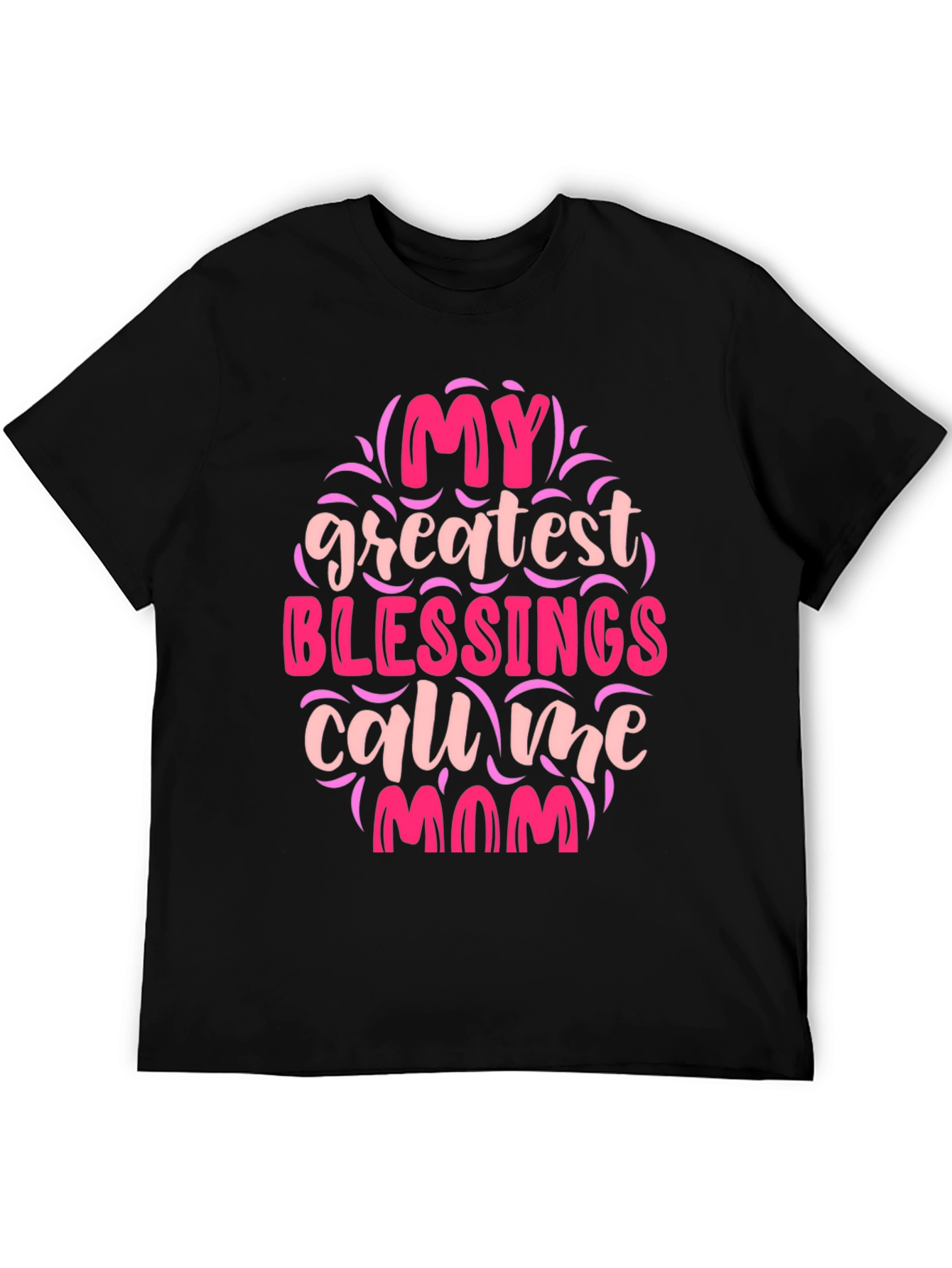 My Greatest Blessings Call Me Mom T-Shirt
