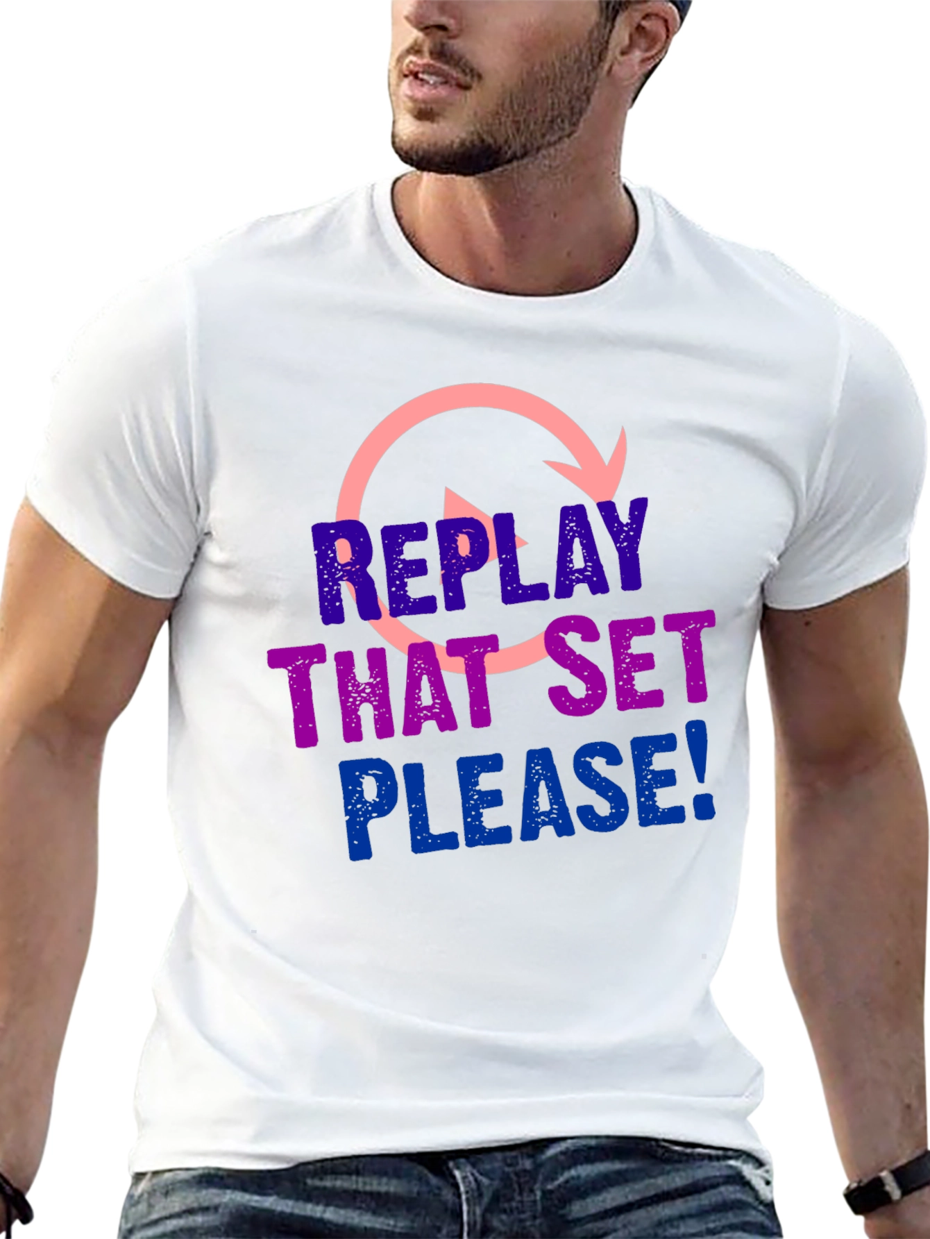 Replay That Set Please! T-Shirt