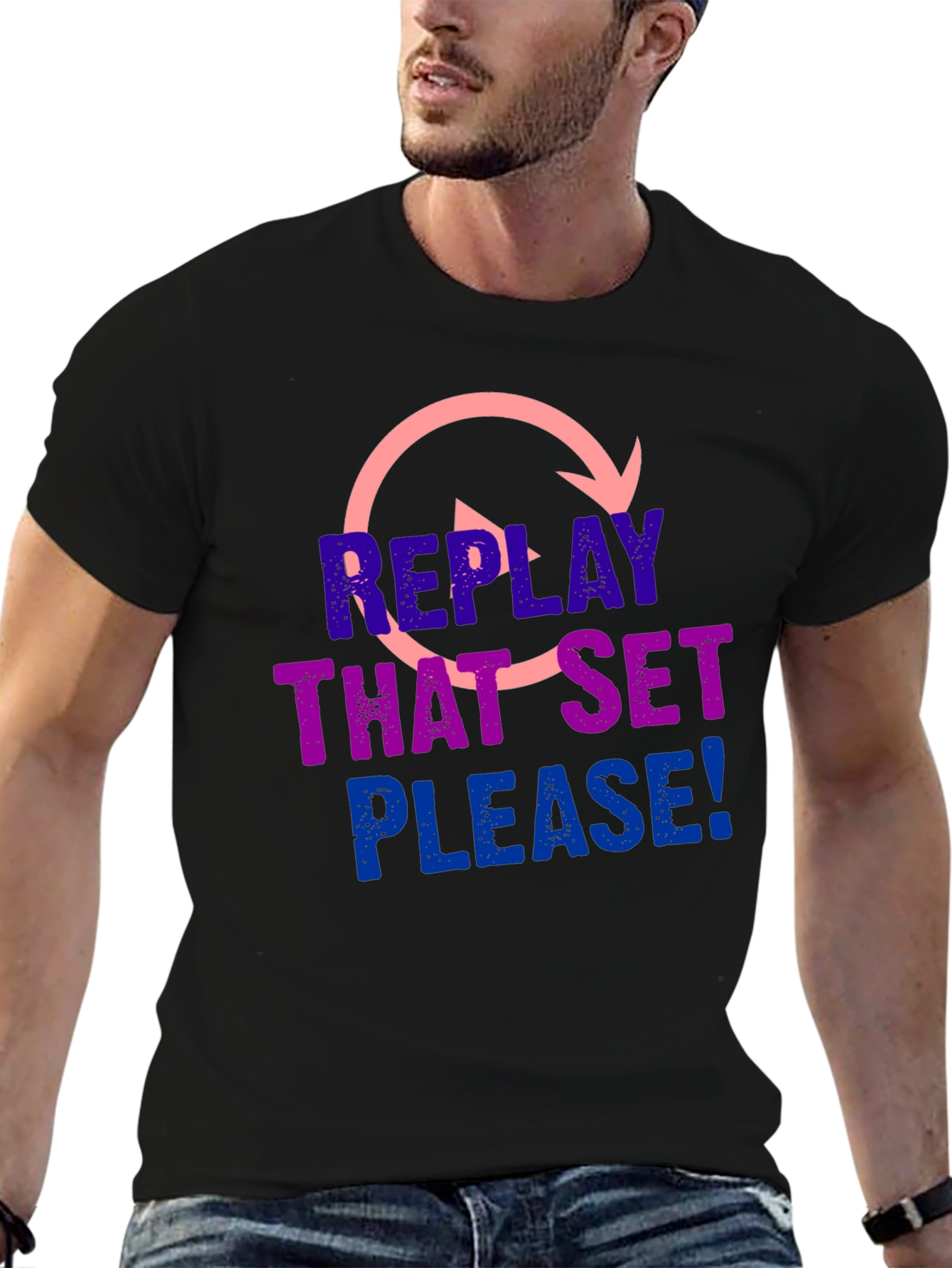 Replay That Set Please! T-Shirt