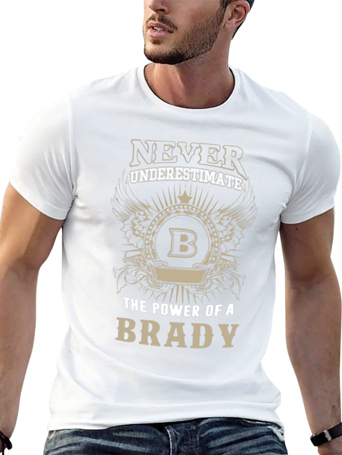 Never Underestimate Brady T-Shirt