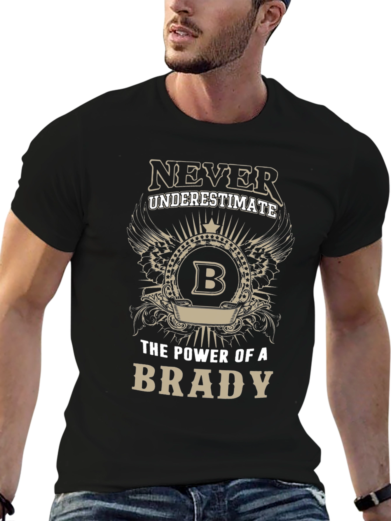 Never Underestimate Brady T-Shirt