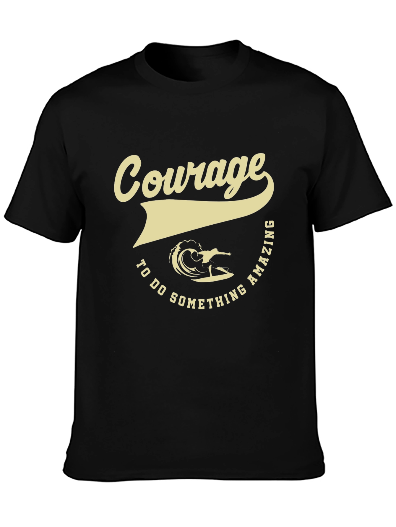 Courage to Do Something Amazing Surfing Graphic Tee