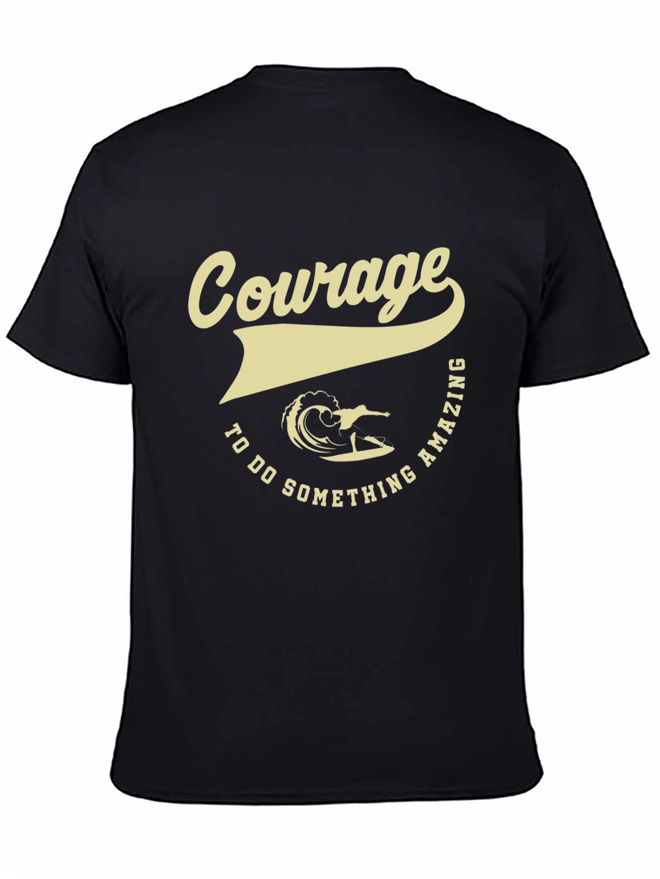 Courage to Do Something Amazing Surfing Graphic Tee