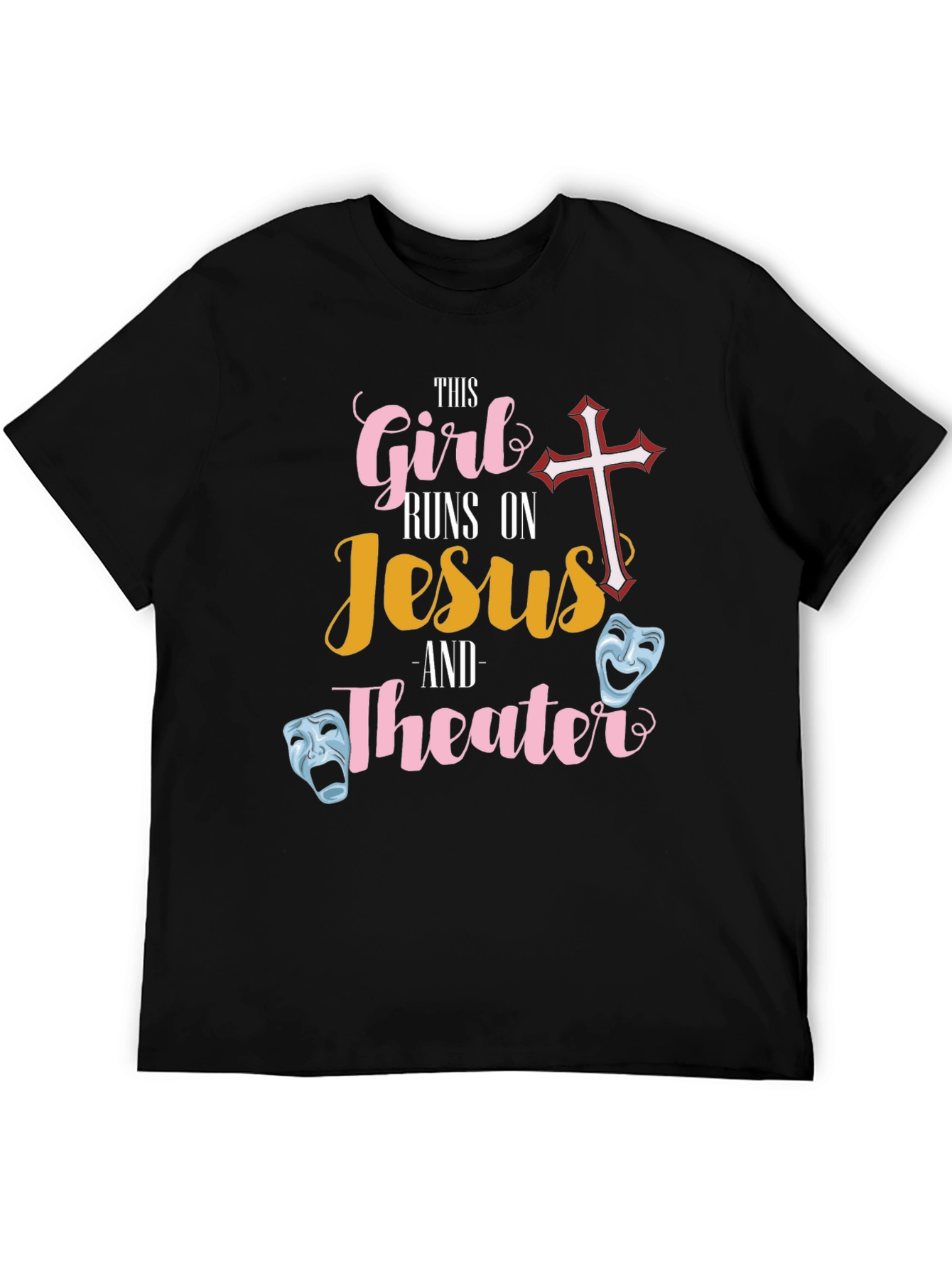 This Girl Runs On Jesus and Theater T-Shirt