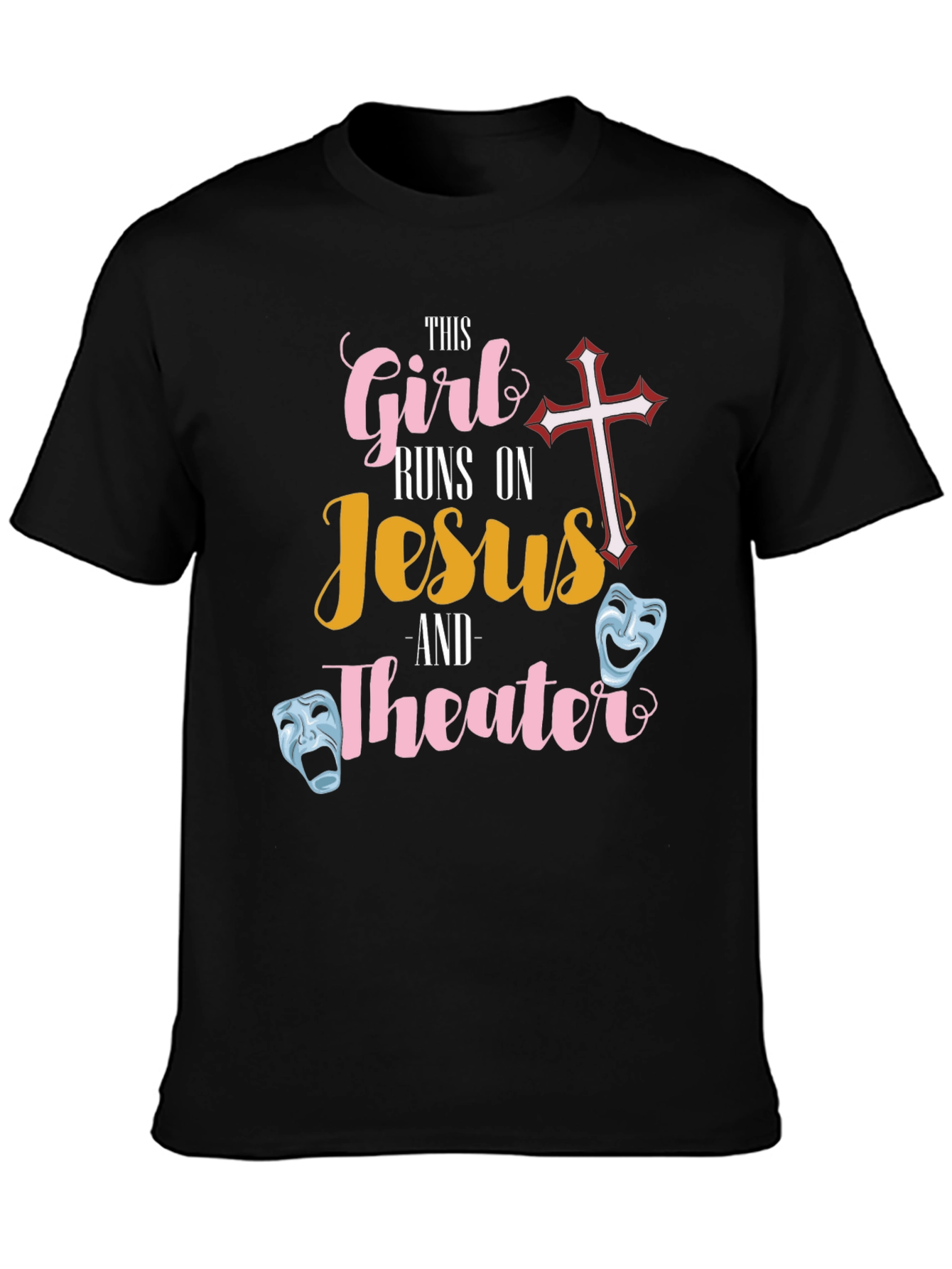 This Girl Runs On Jesus and Theater T-Shirt