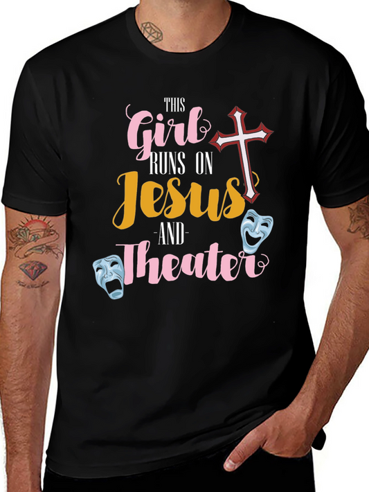 This Girl Runs On Jesus and Theater T-Shirt