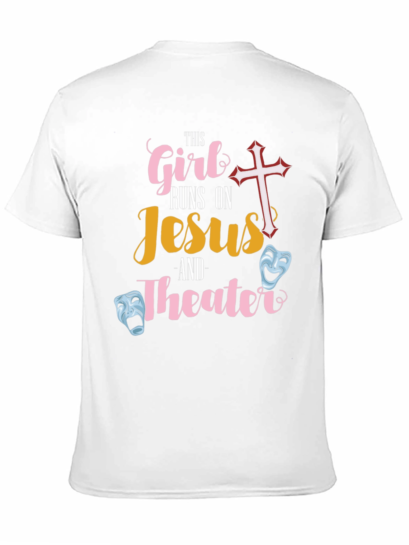 This Girl Runs On Jesus and Theater T-Shirt