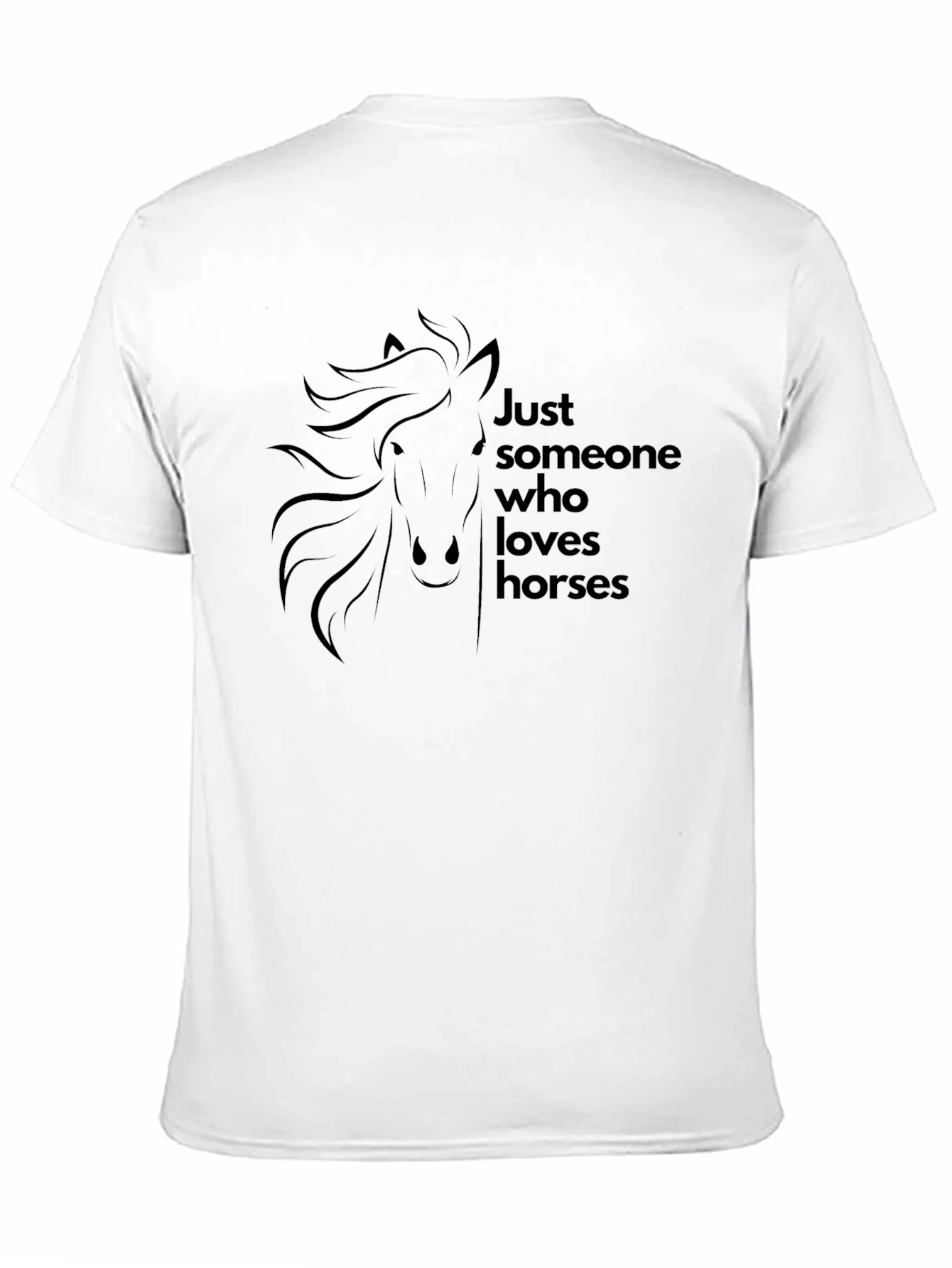 Just Someone Who Loves Horses T-Shirt