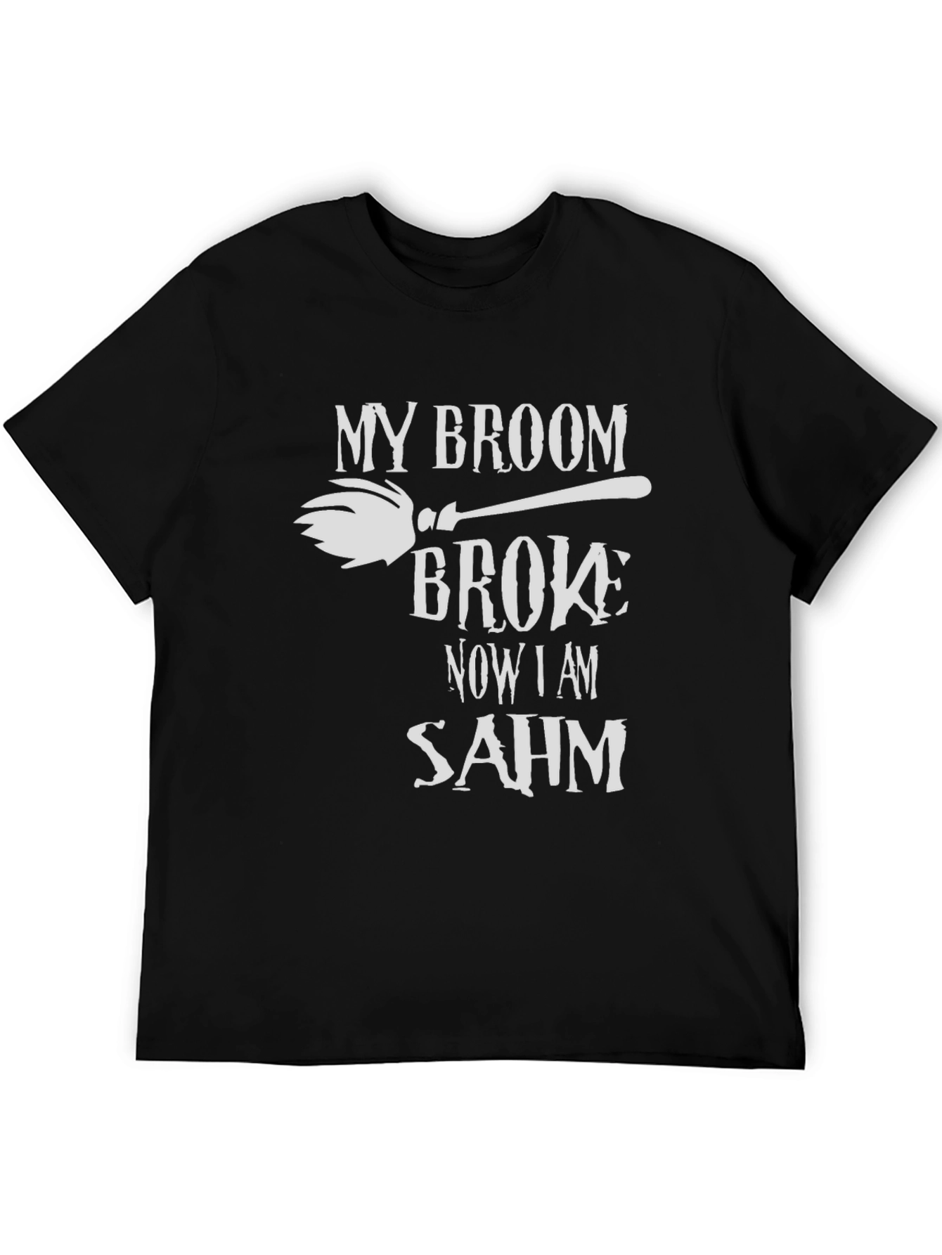 Broom Broke SAHM Graphic T-Shirt