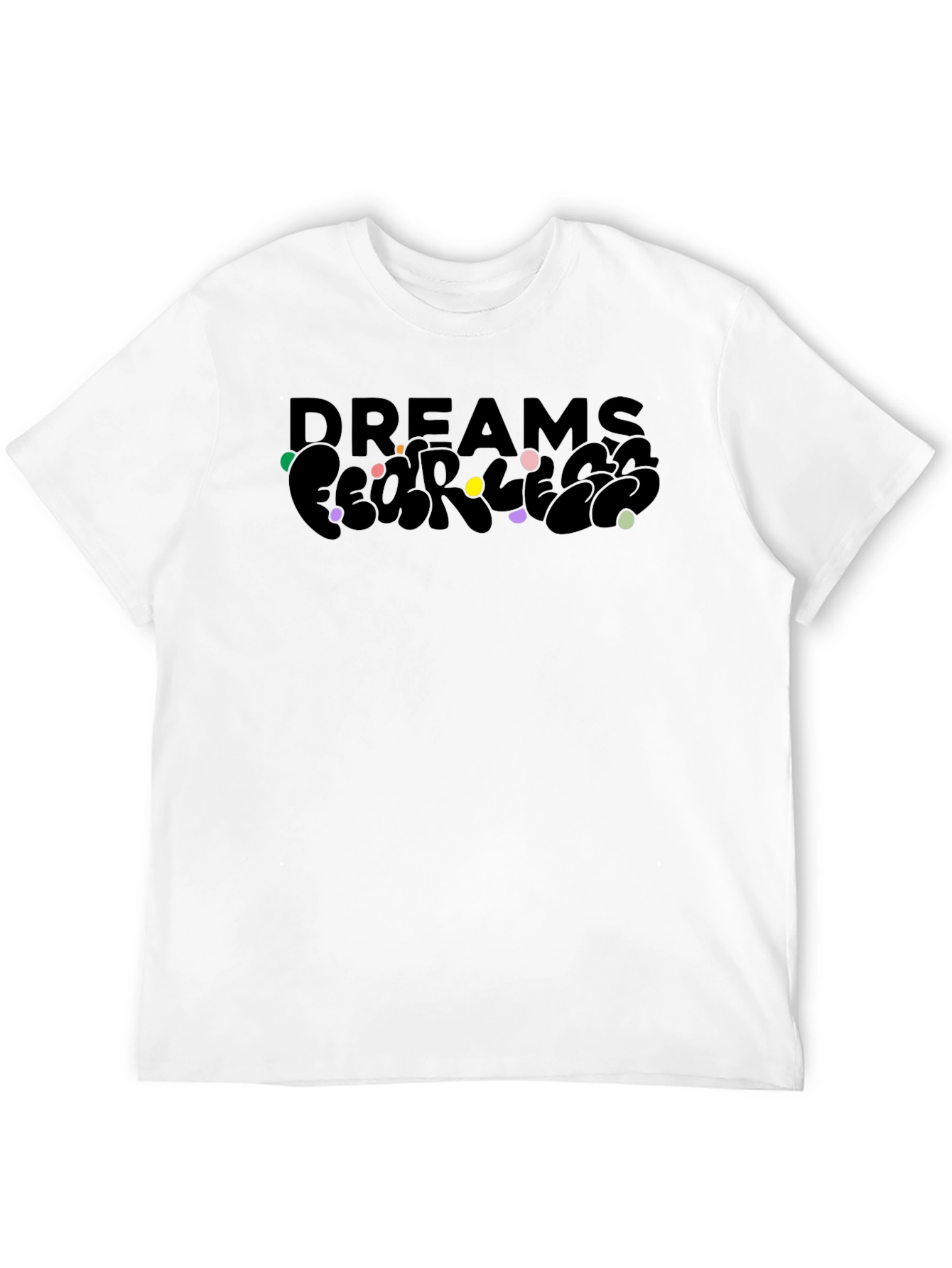 Dreams Fearless Black Graphic T-Shirt