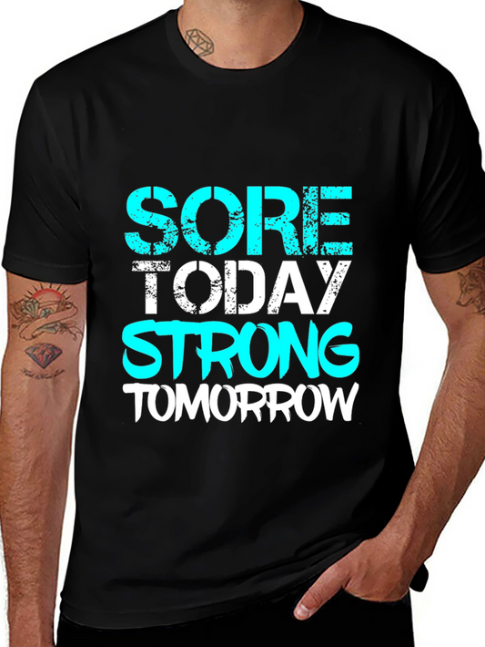 Sore Today Strong Tomorrow Black T-Shirt