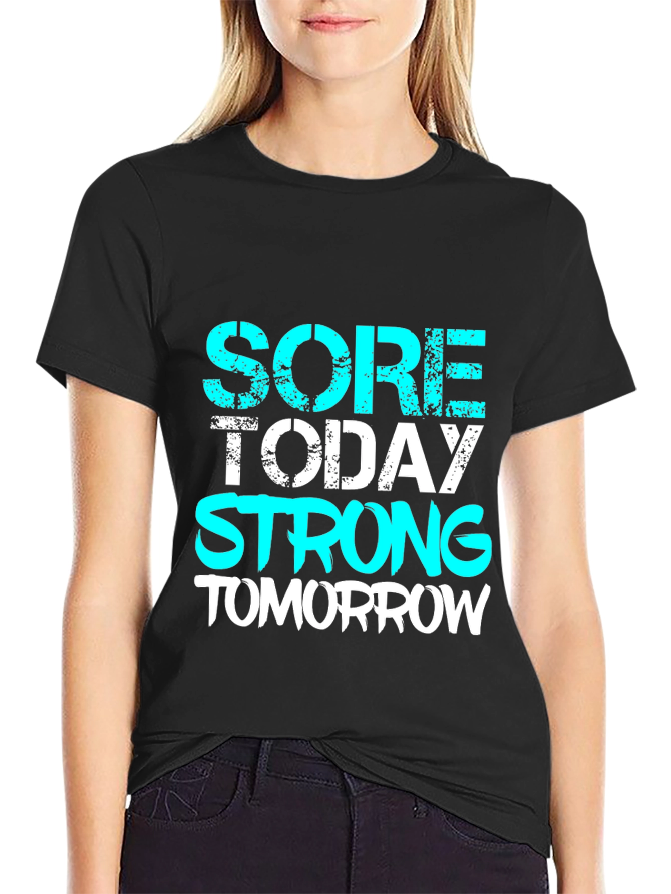 Sore Today Strong Tomorrow Black T-Shirt