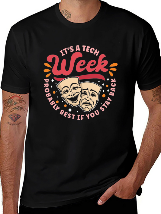Its A Tech Week Theater Masks Graphic T-Shirt
