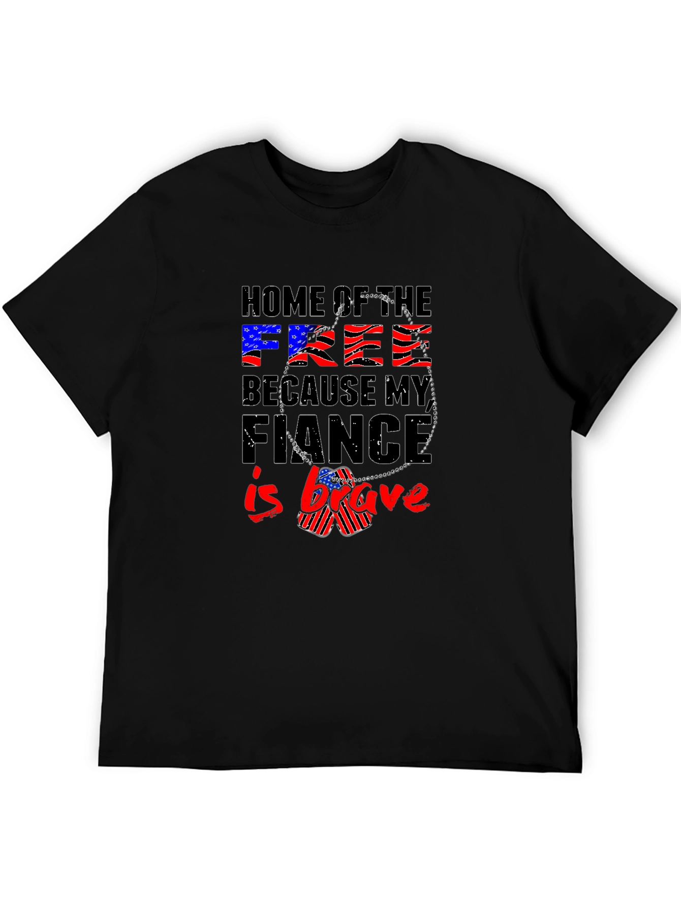 Home of the Free Fiance T-Shirt