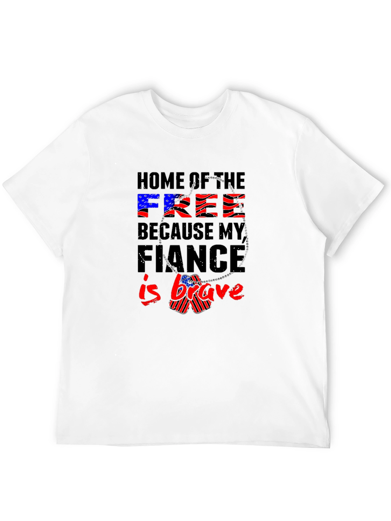 Home of the Free Fiance T-Shirt