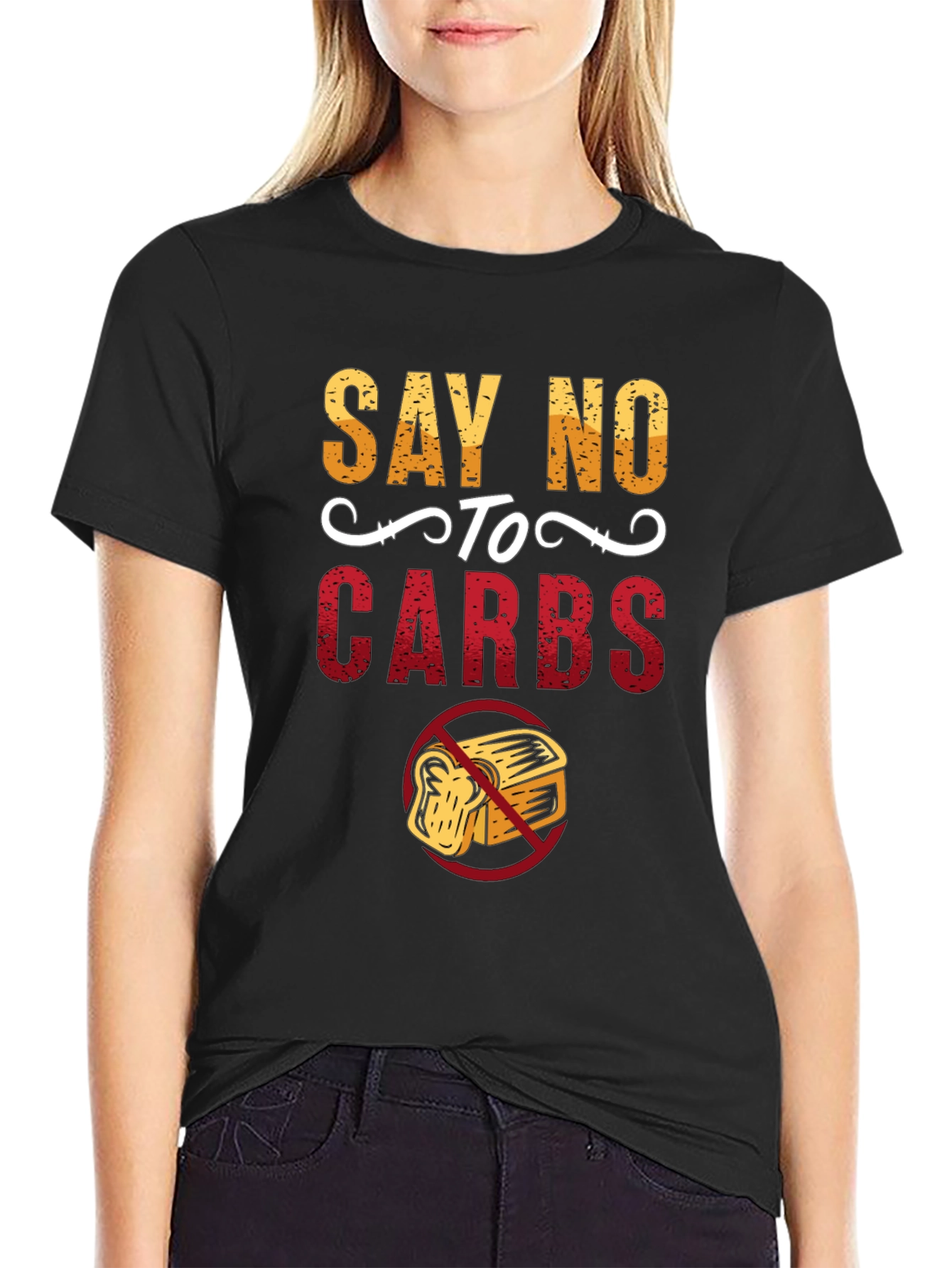 Say No To Carbs Graphic T-Shirt