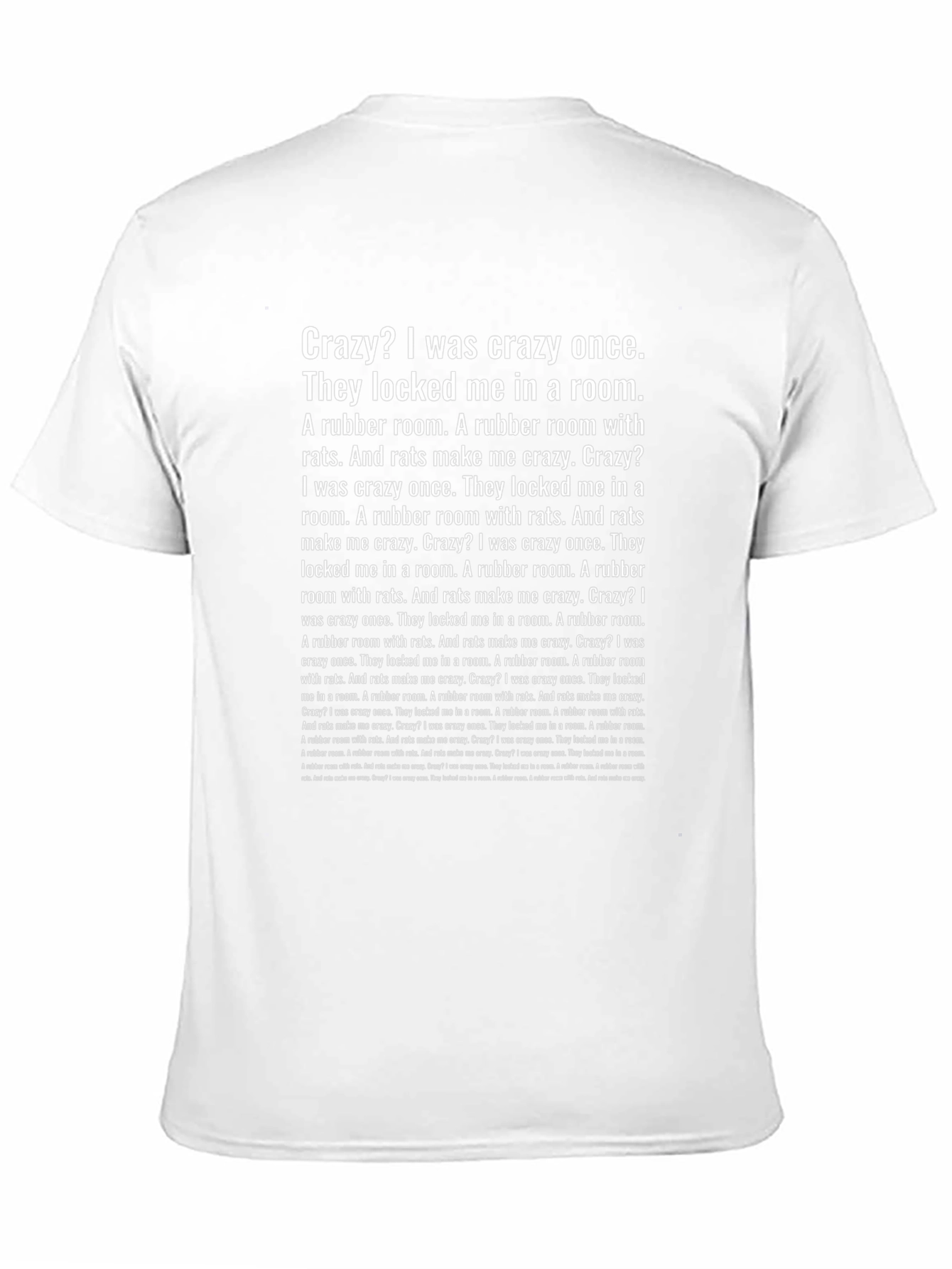 Crazy? T-Shirt - Rubber Room Rats Quote Tee