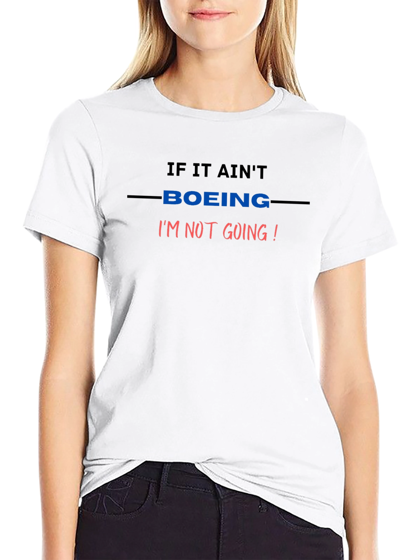 If It Aint Boeing T-Shirt - Aviation Enthusiast Tee