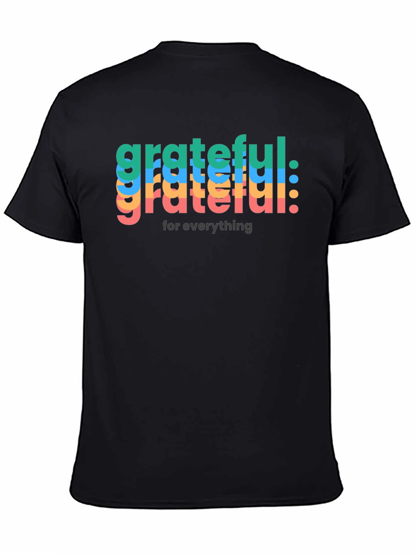 Grateful for Everything Black T-Shirt