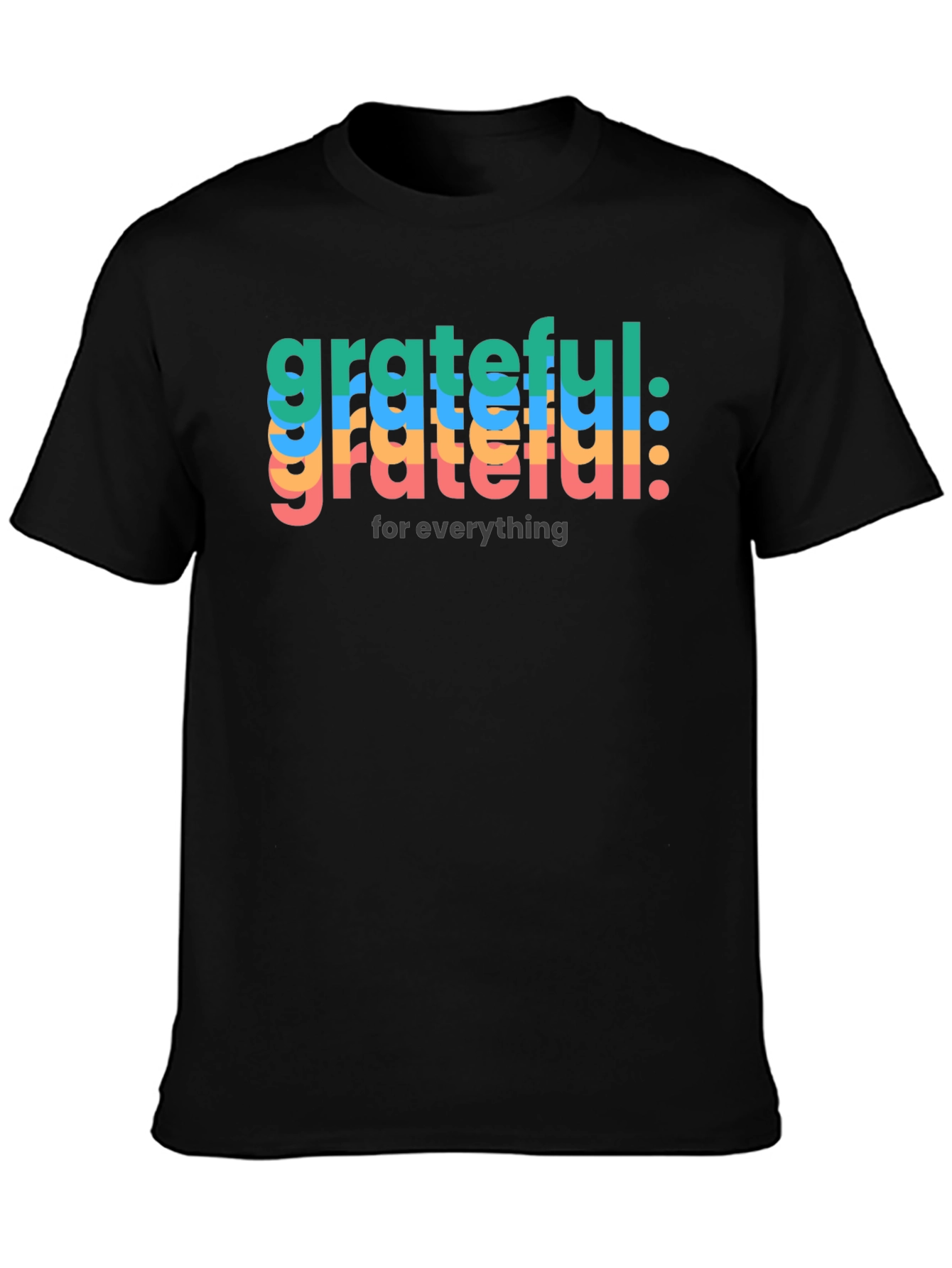 Grateful for Everything Black T-Shirt