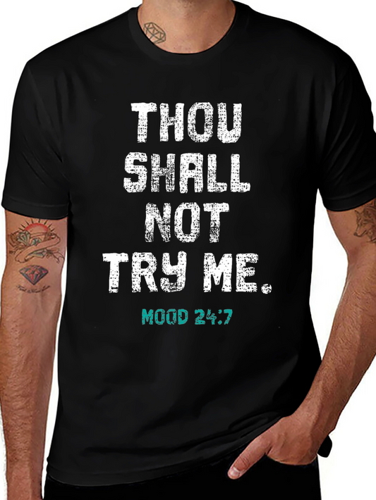 Thou Shall Not Try Me T-Shirt - Funny Novelty Tee