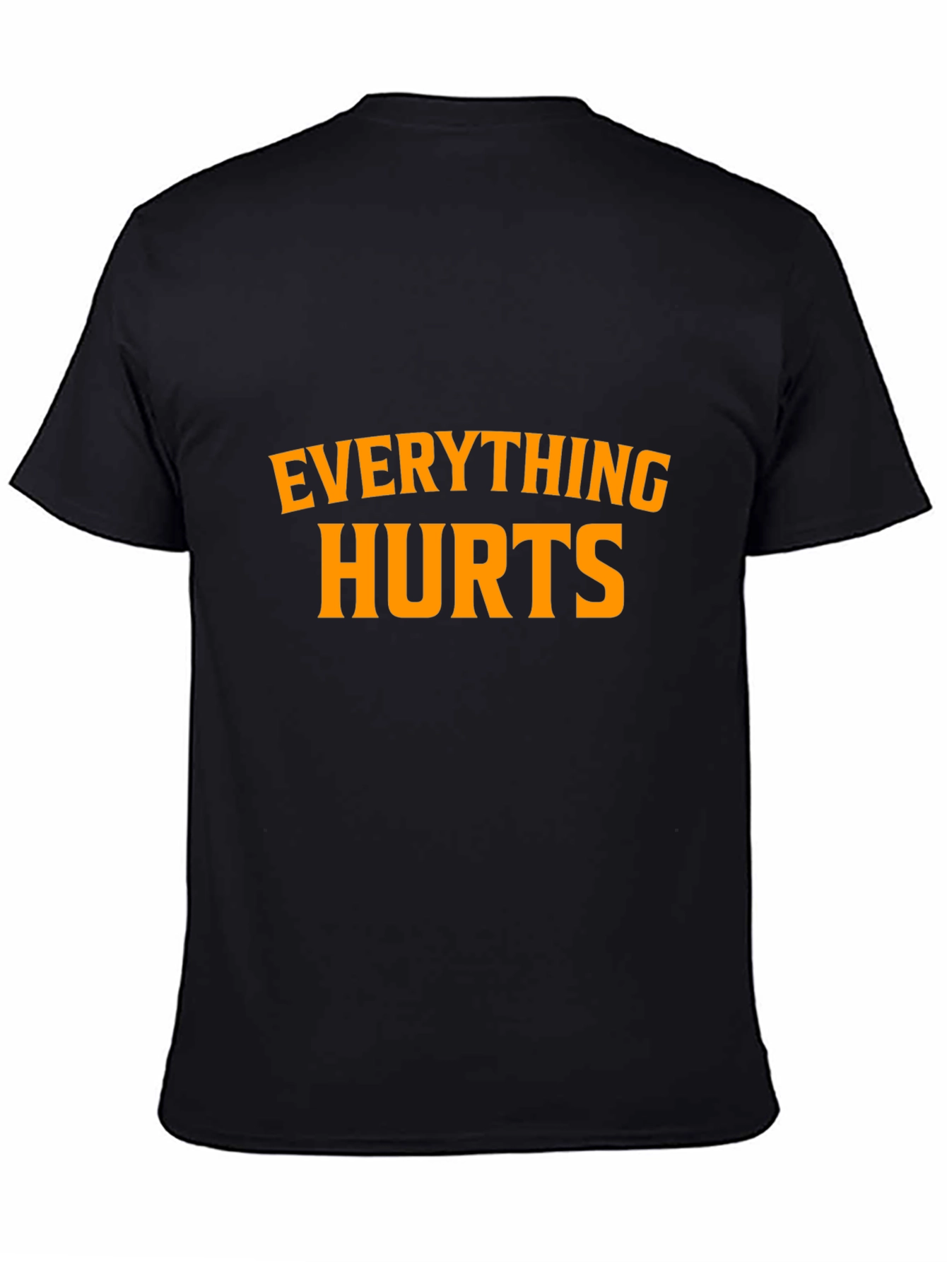 Everything Hurts Black Graphic T-Shirt
