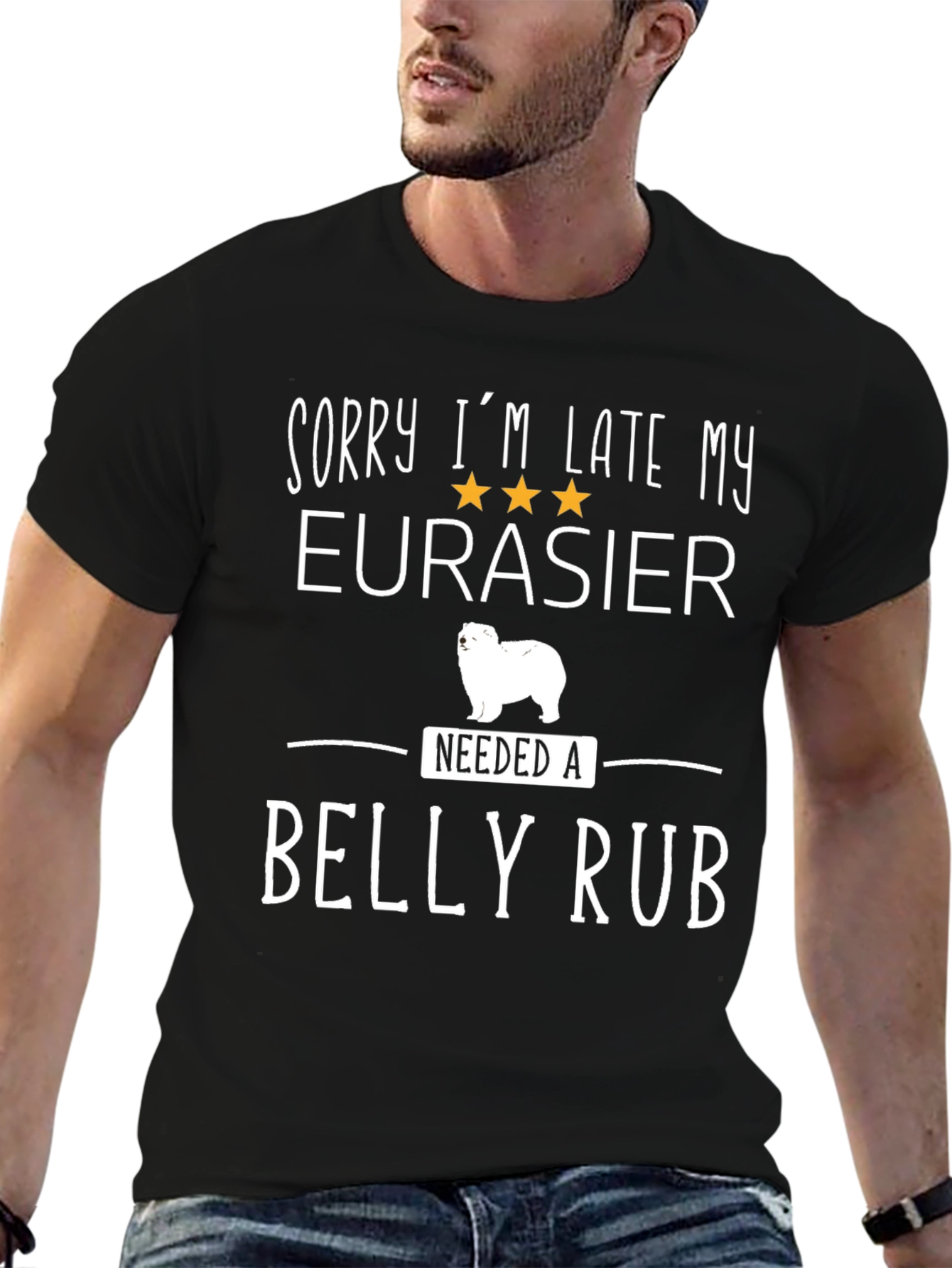 Funny Eurasier Dog T-Shirt: Sorry Im Late